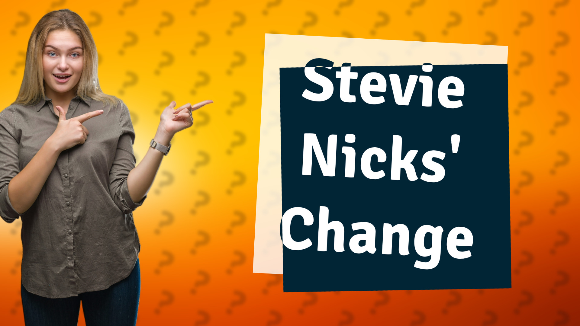 Stevie Nicks' Change