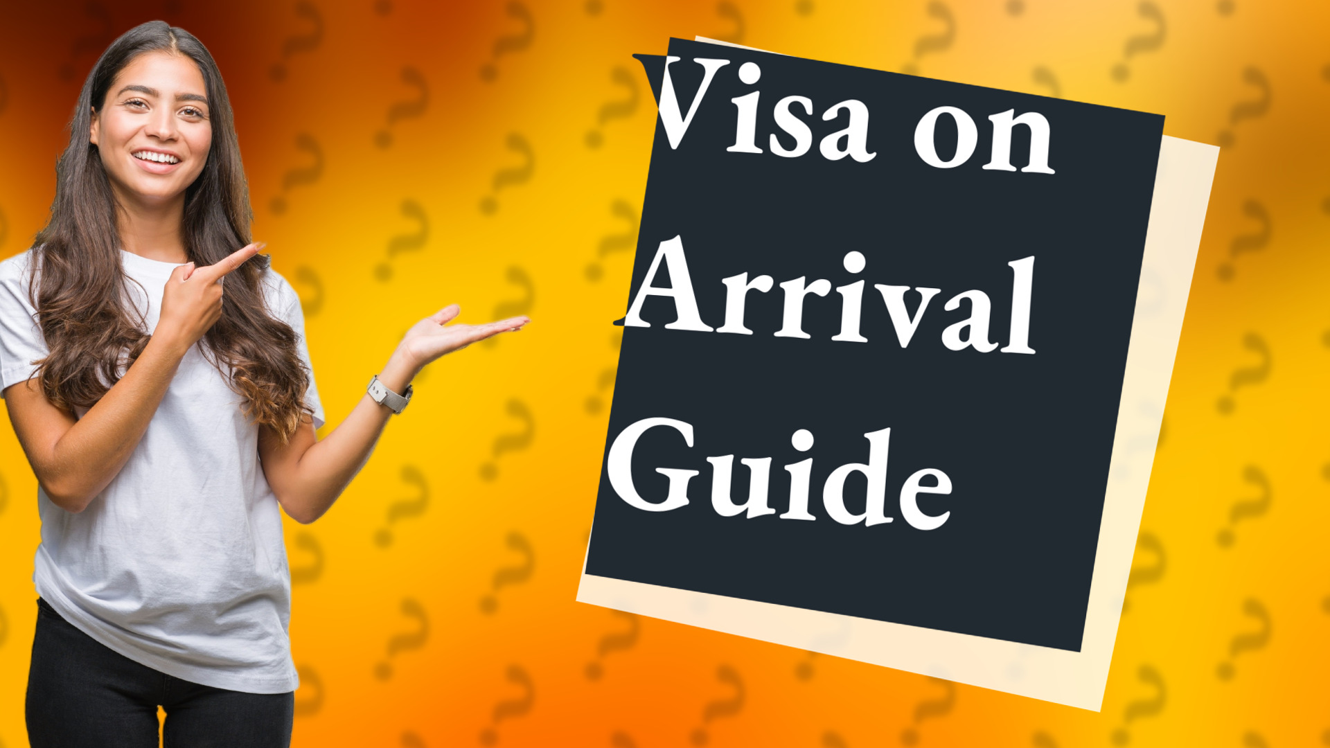 Visa on Arrival Guide