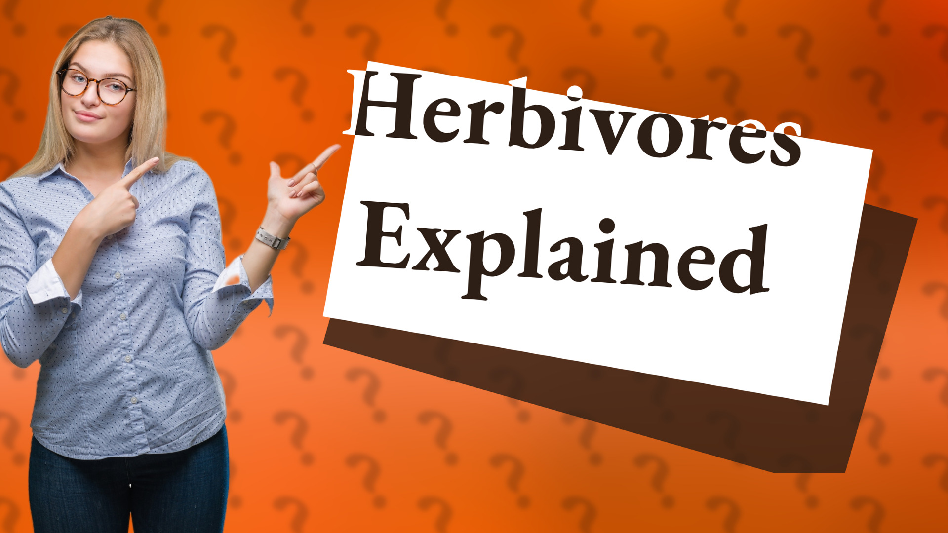 Herbivores Explained