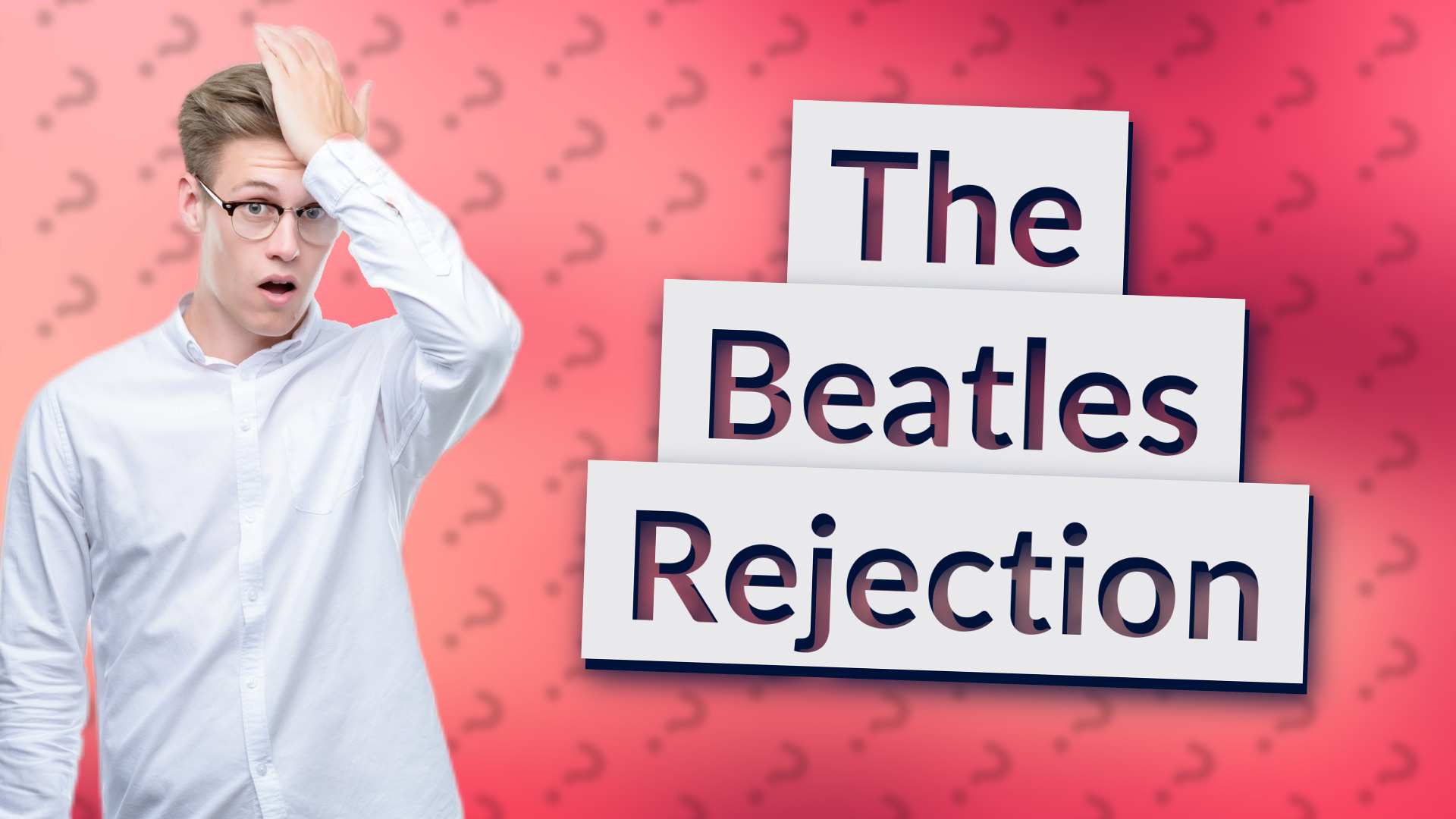 The Beatles Rejection