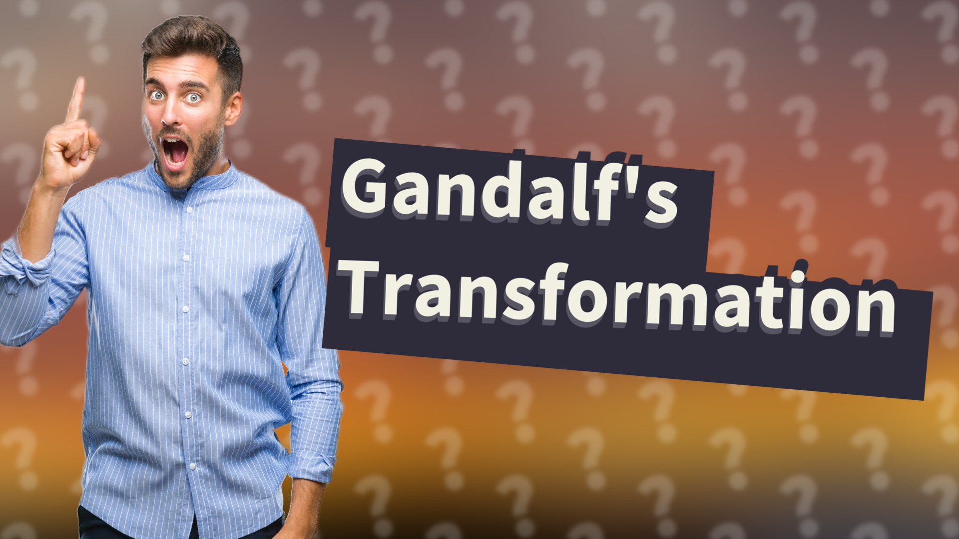 Gandalf's Transformation