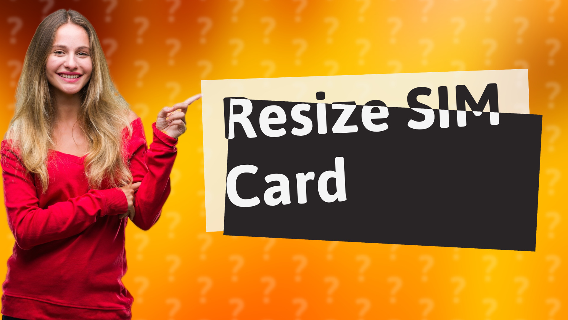 Resize SIM Card