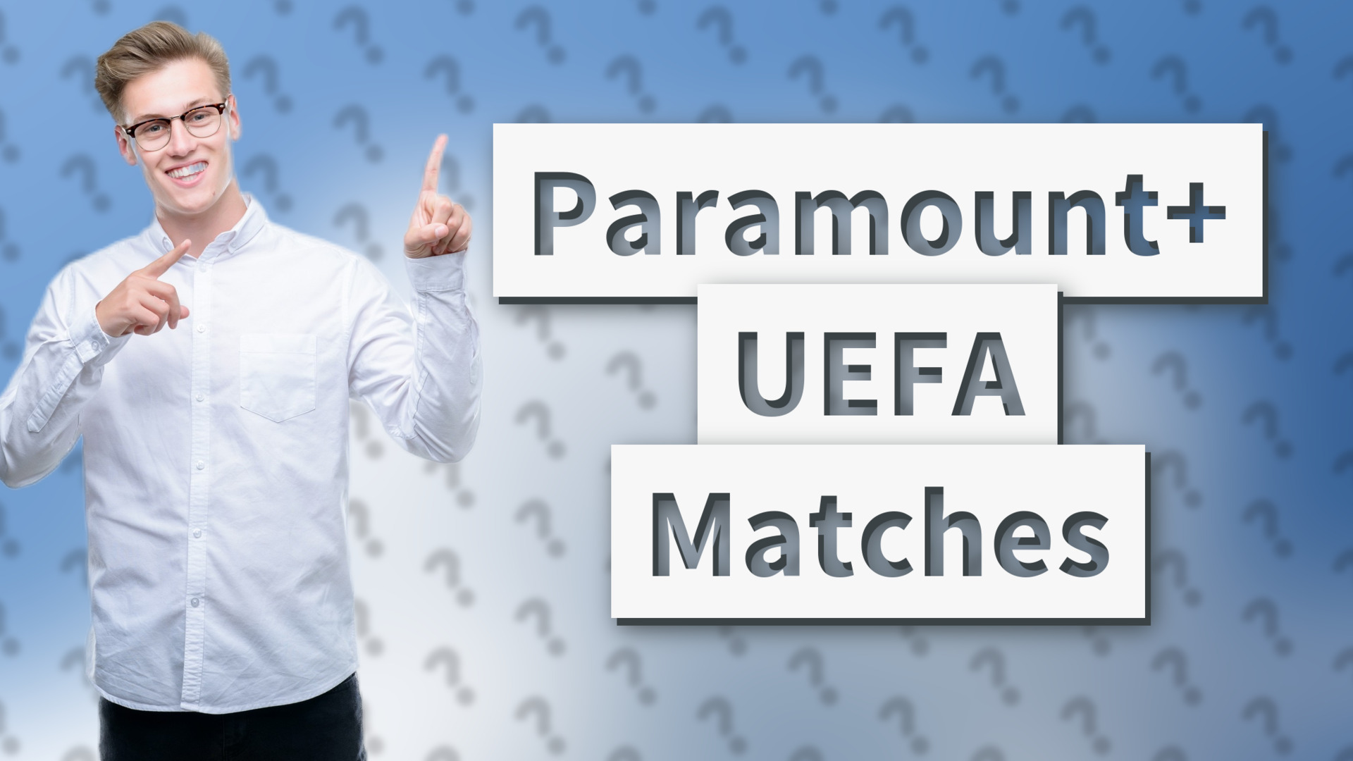Paramount+ UEFA Matches