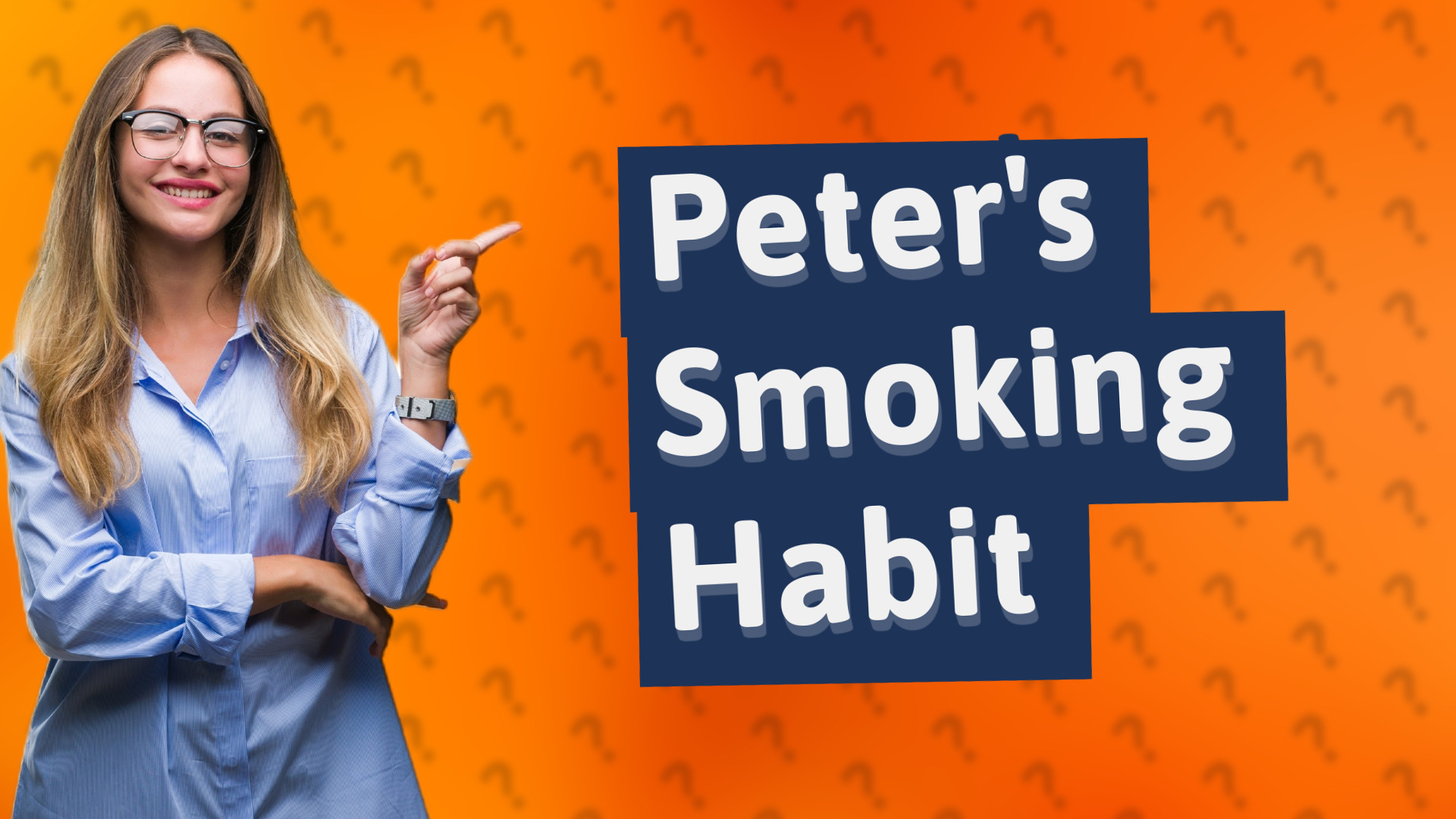 Peter's Smoking Habit