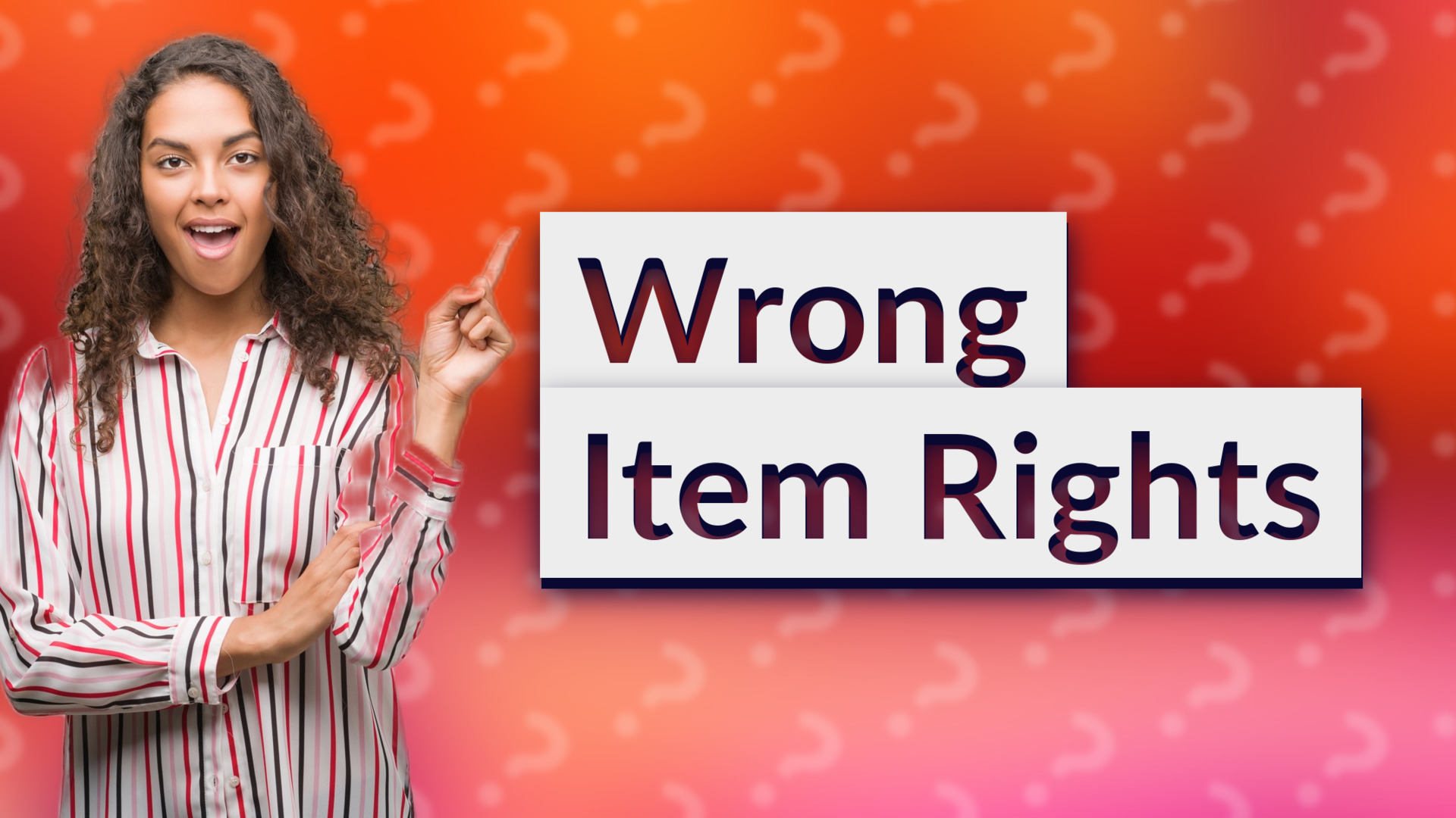Wrong Item Rights