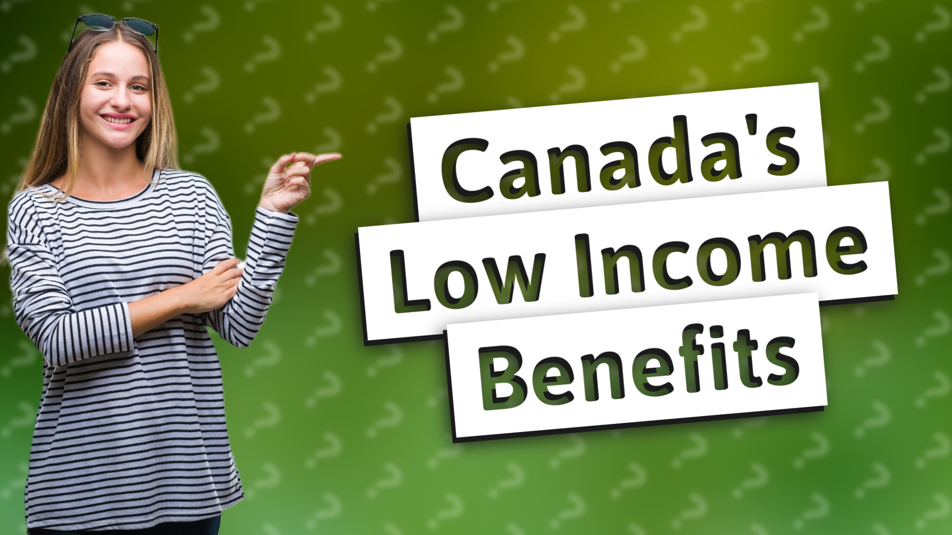 Canada's Low Income Benefits