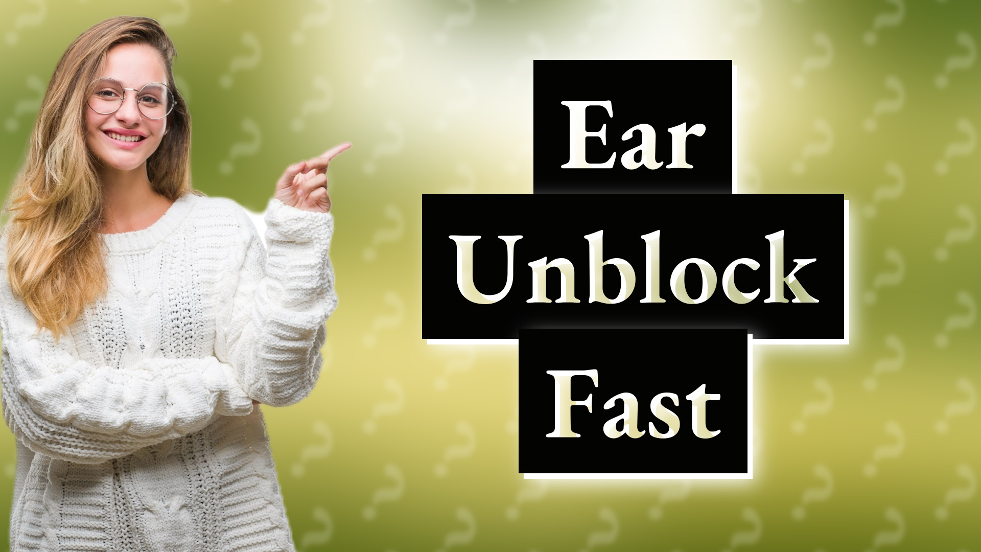 Ear Unblock Fast