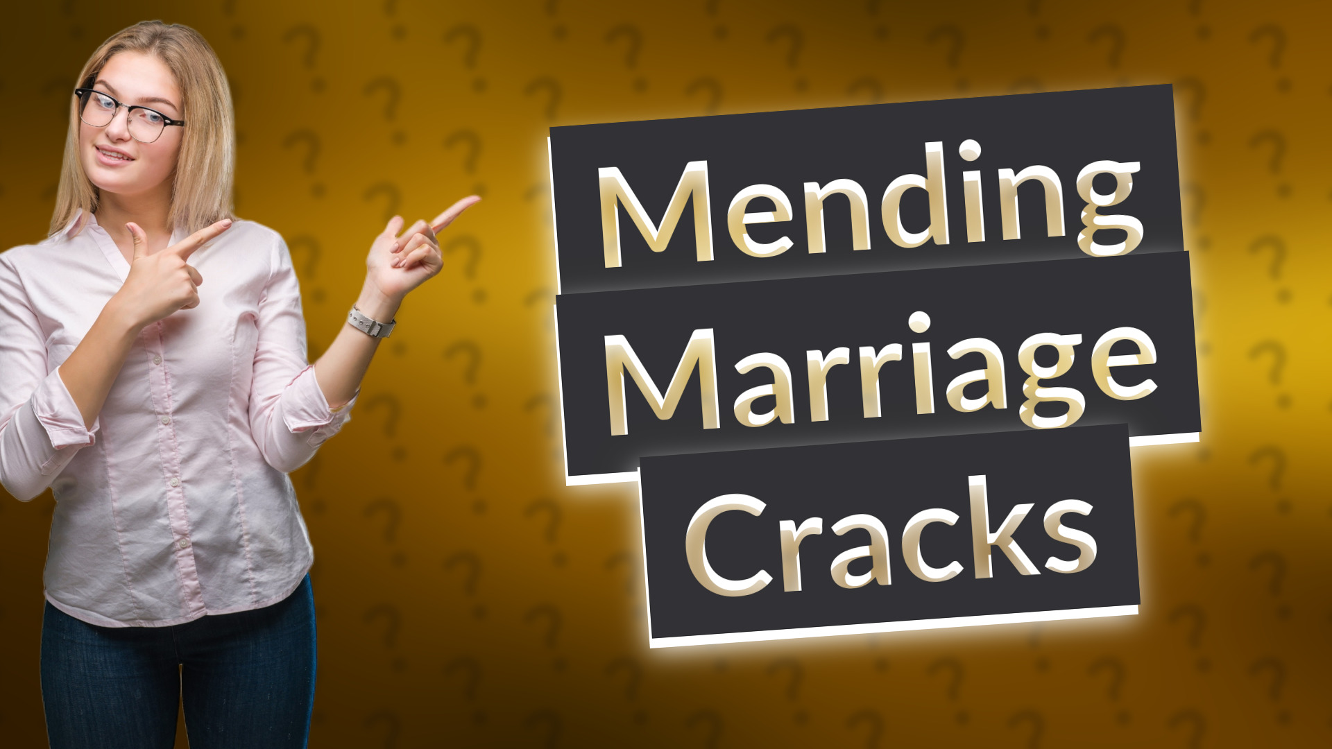 Mending Marriage Cracks