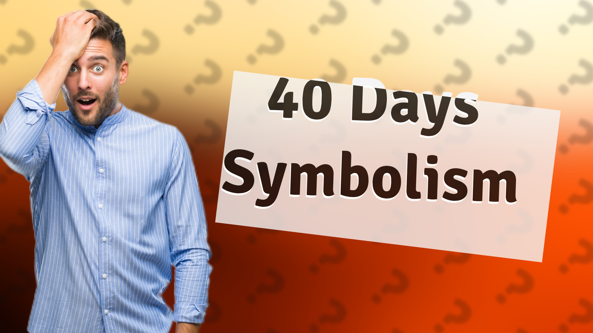 40 Days Symbolism