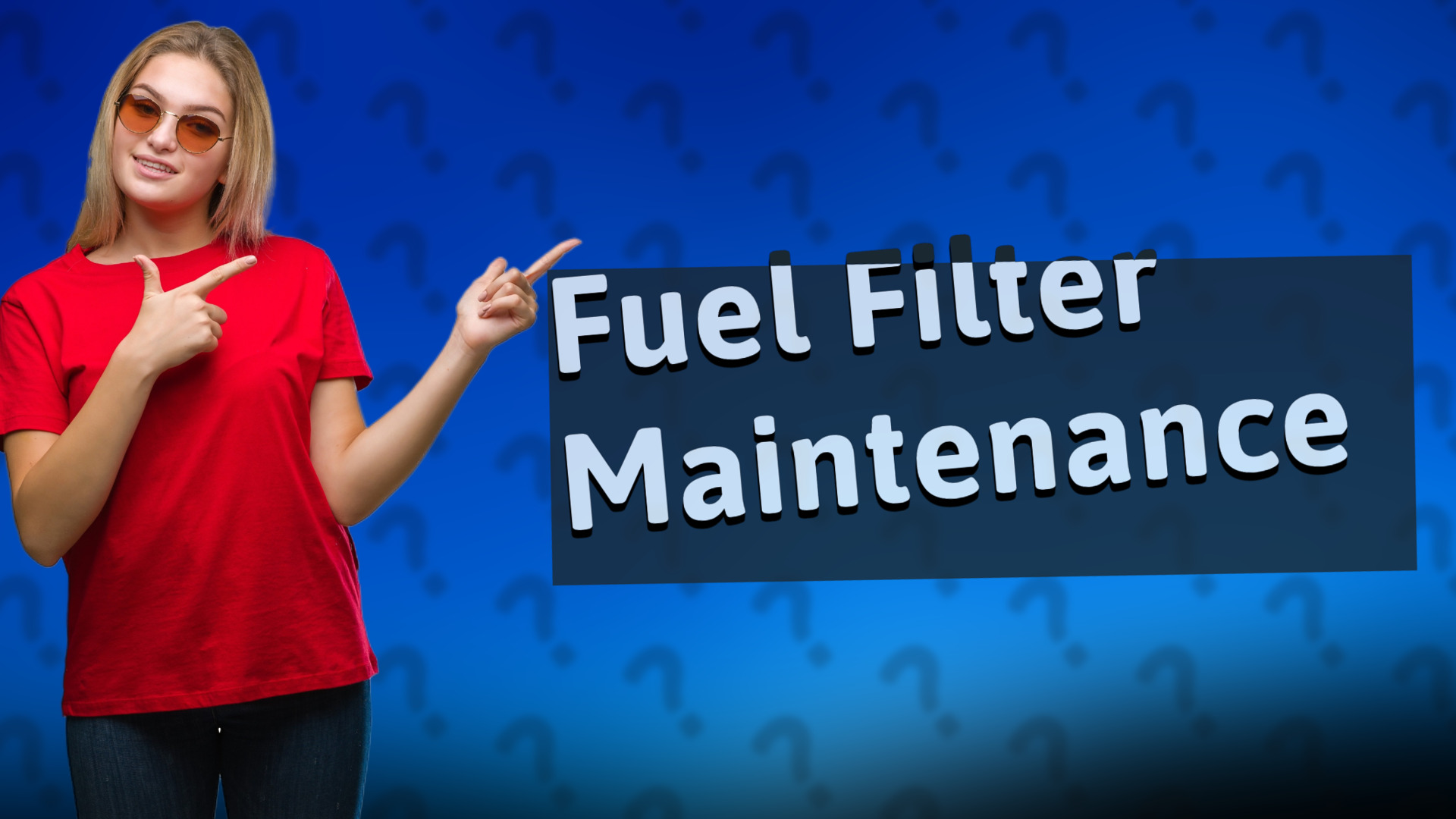 Fuel Filter Maintenance