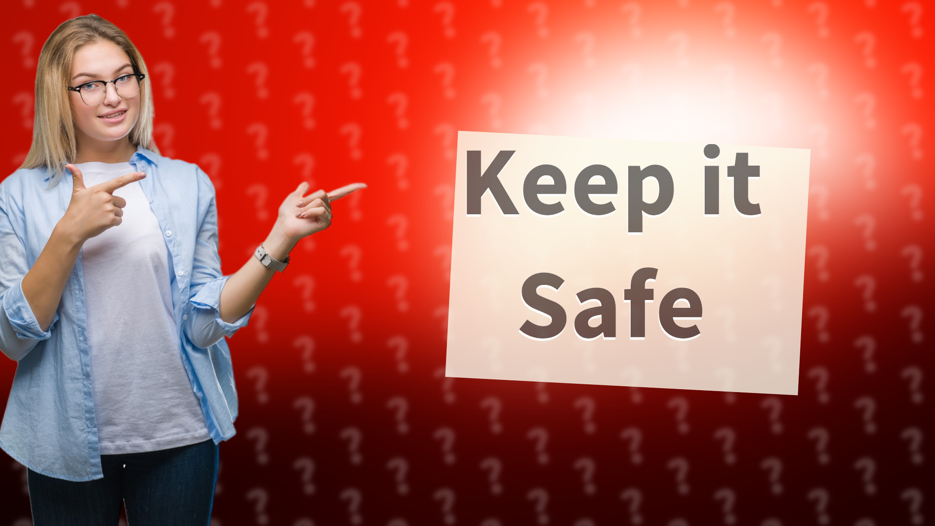 Keep it Safe