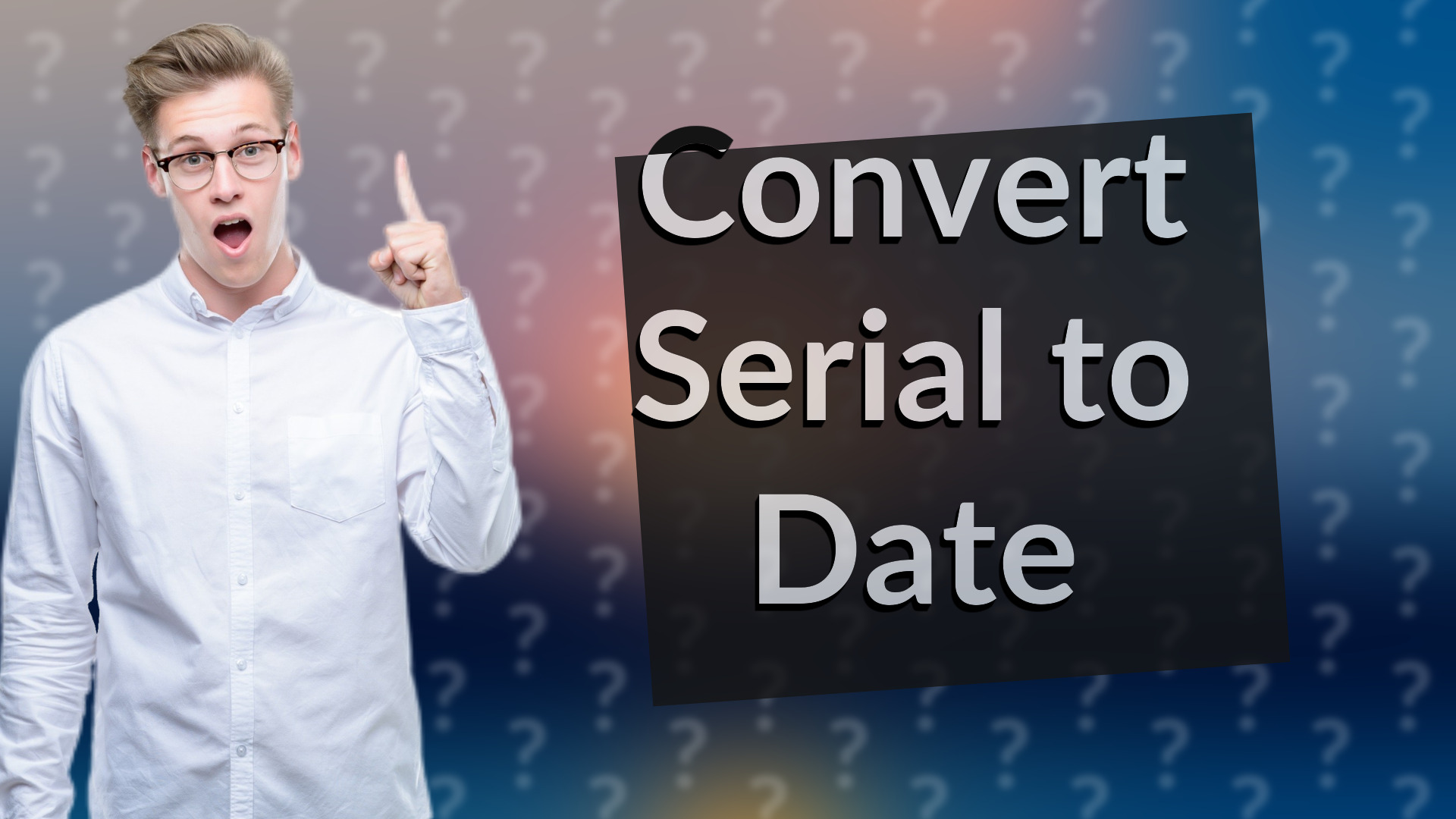 Convert Serial to Date