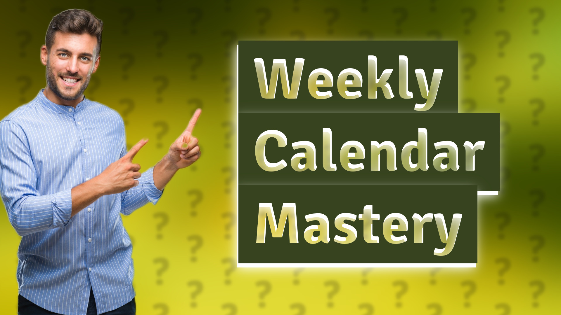 Weekly Calendar Mastery