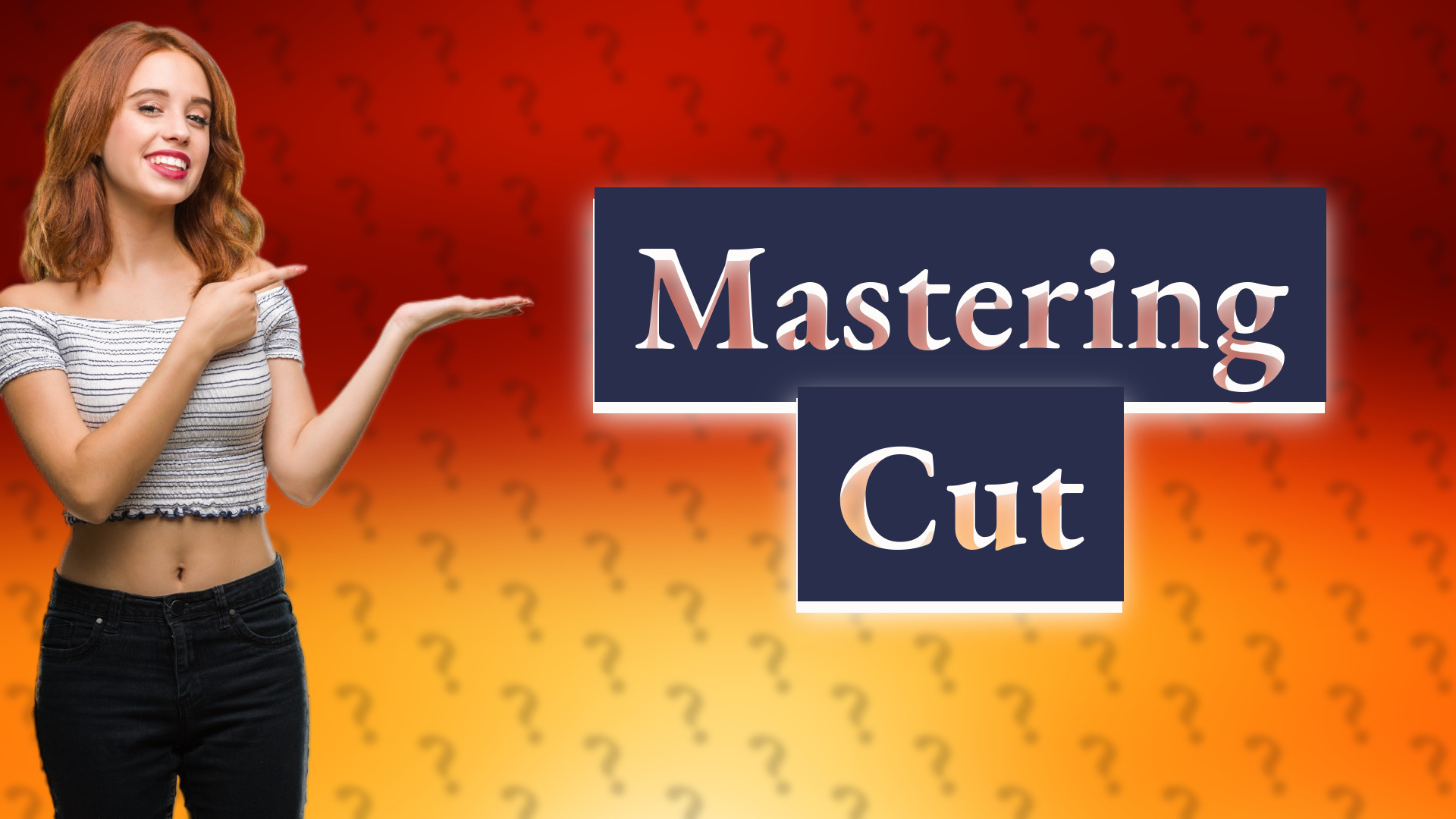 Mastering Cut