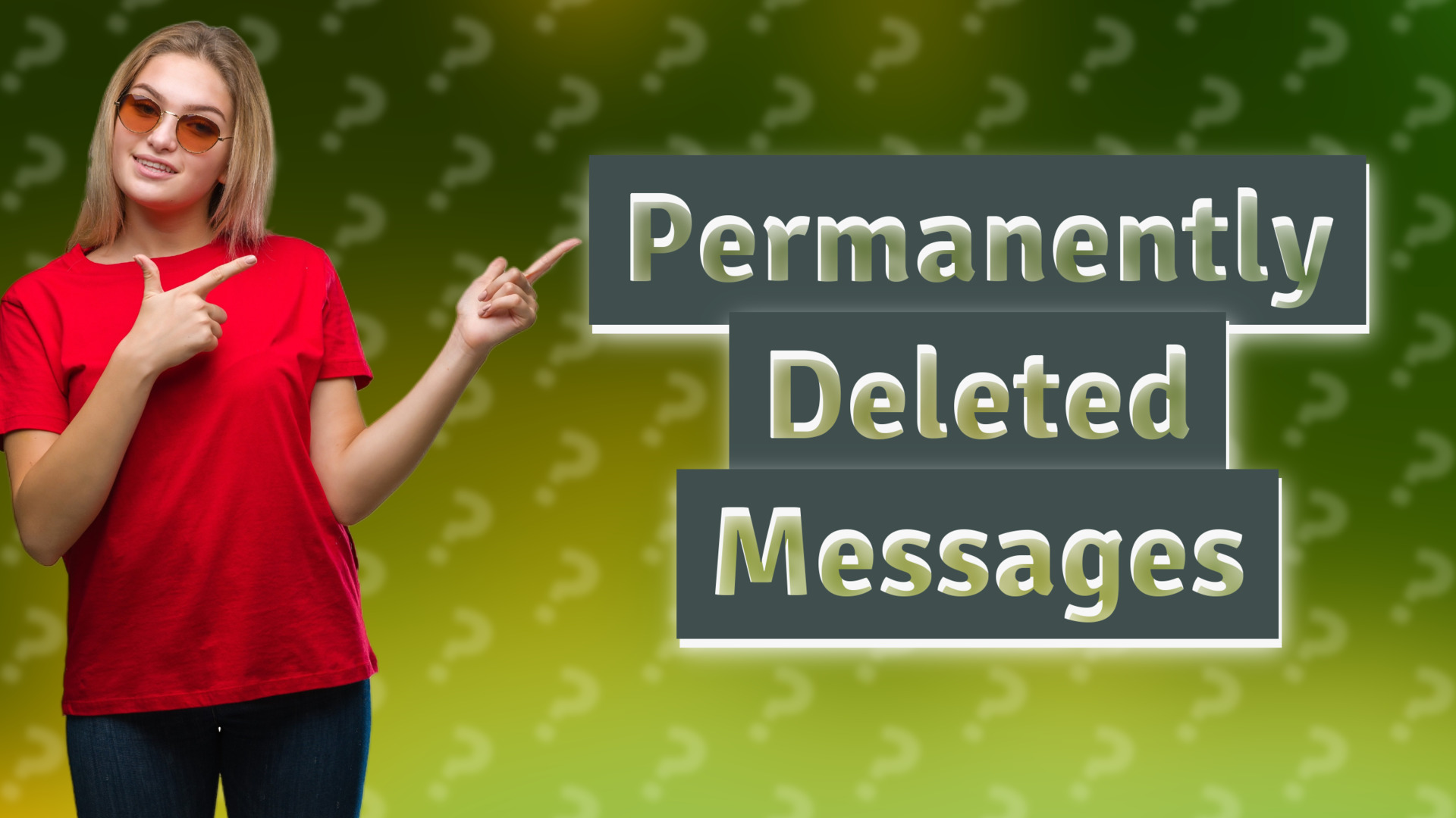 Permanently Deleted Messages