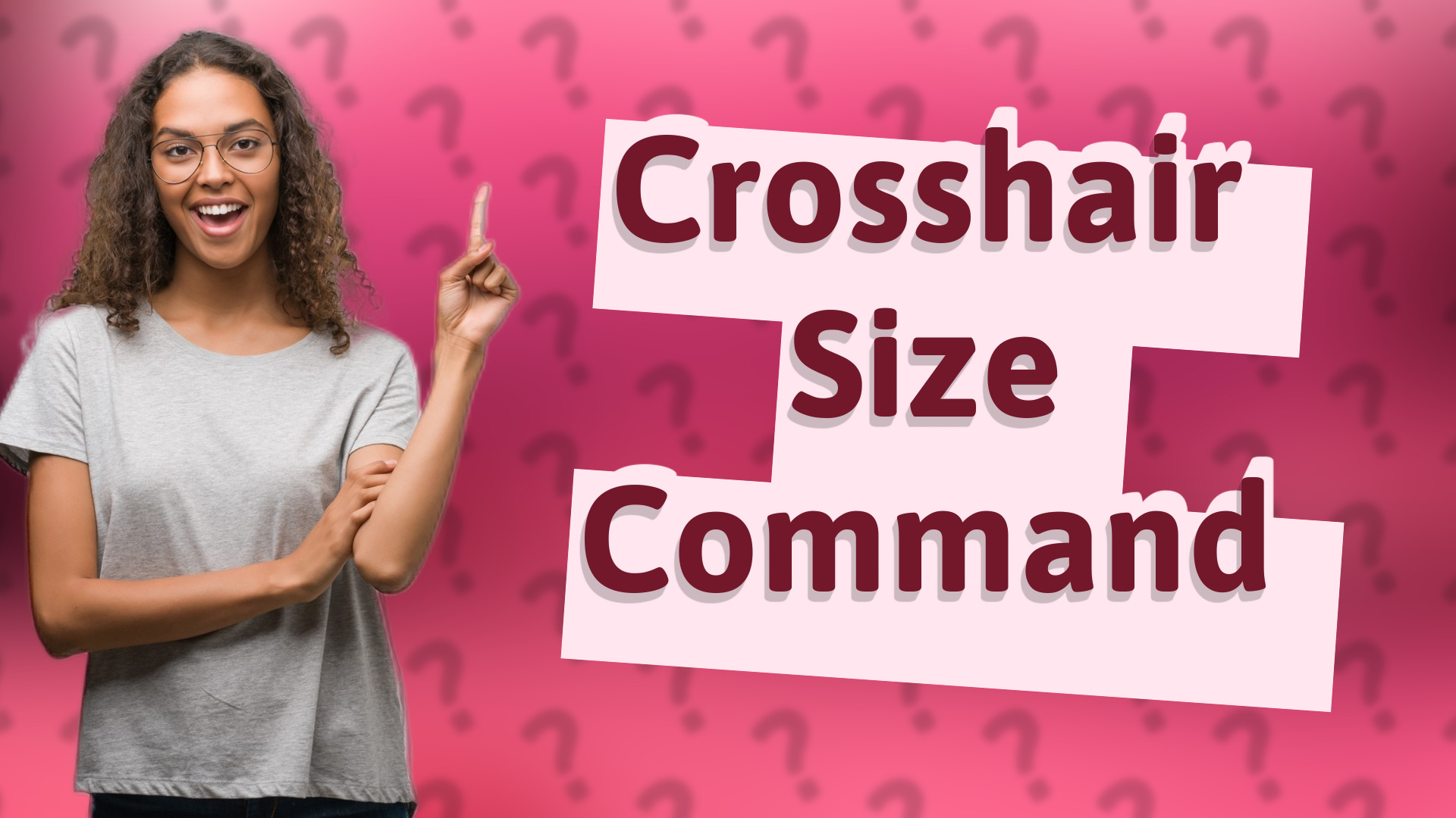 Crosshair Size Command