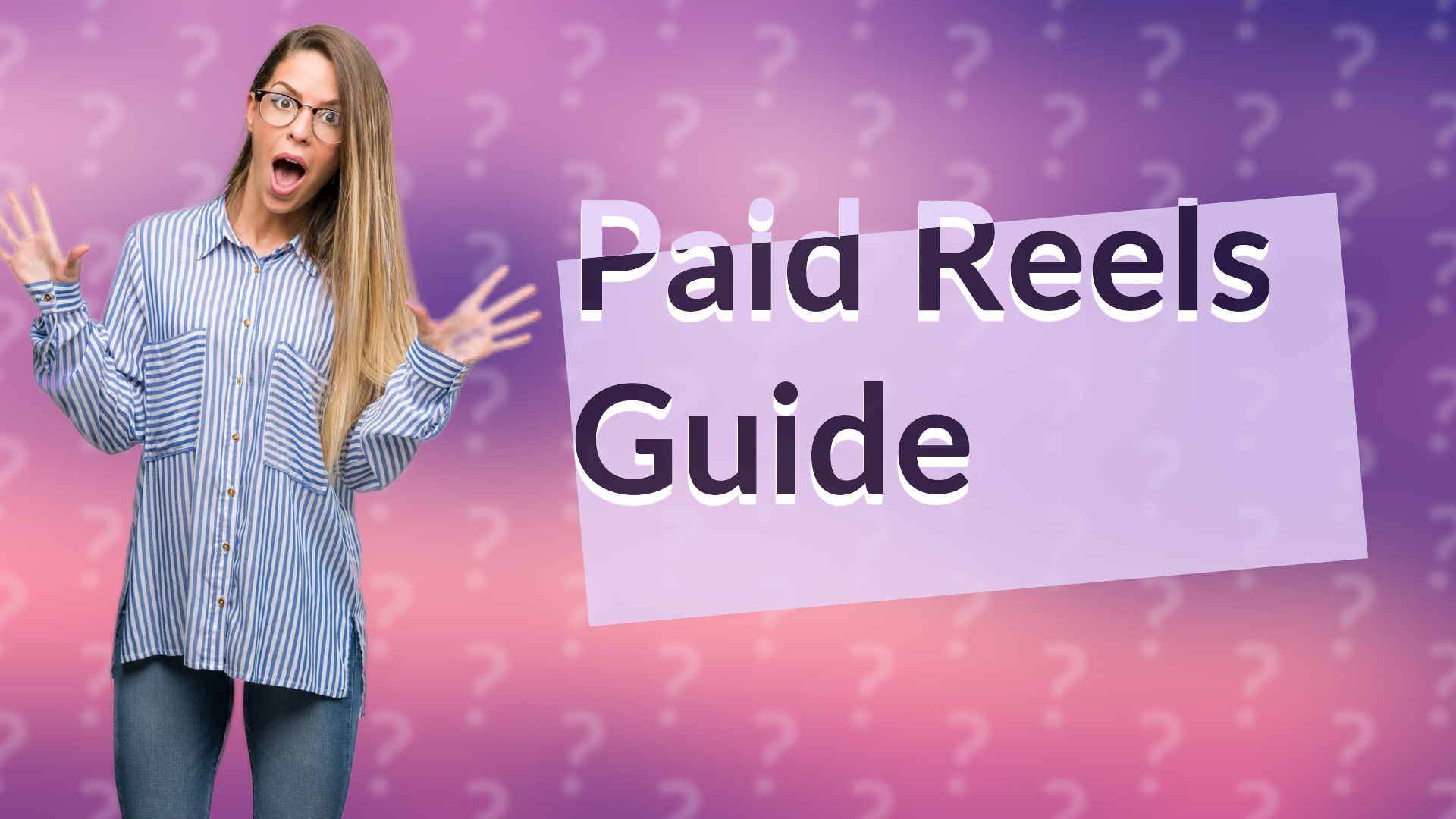 Paid Reels Guide