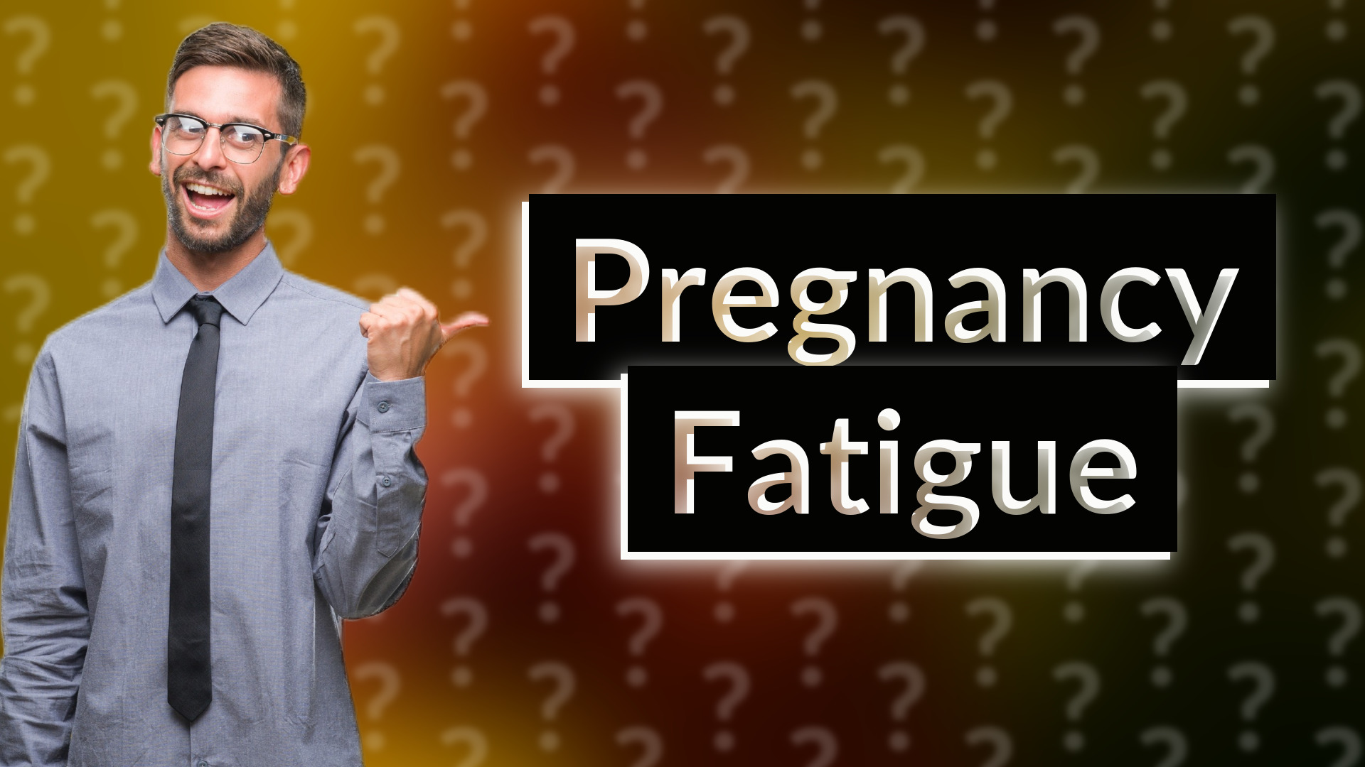 Pregnancy Fatigue