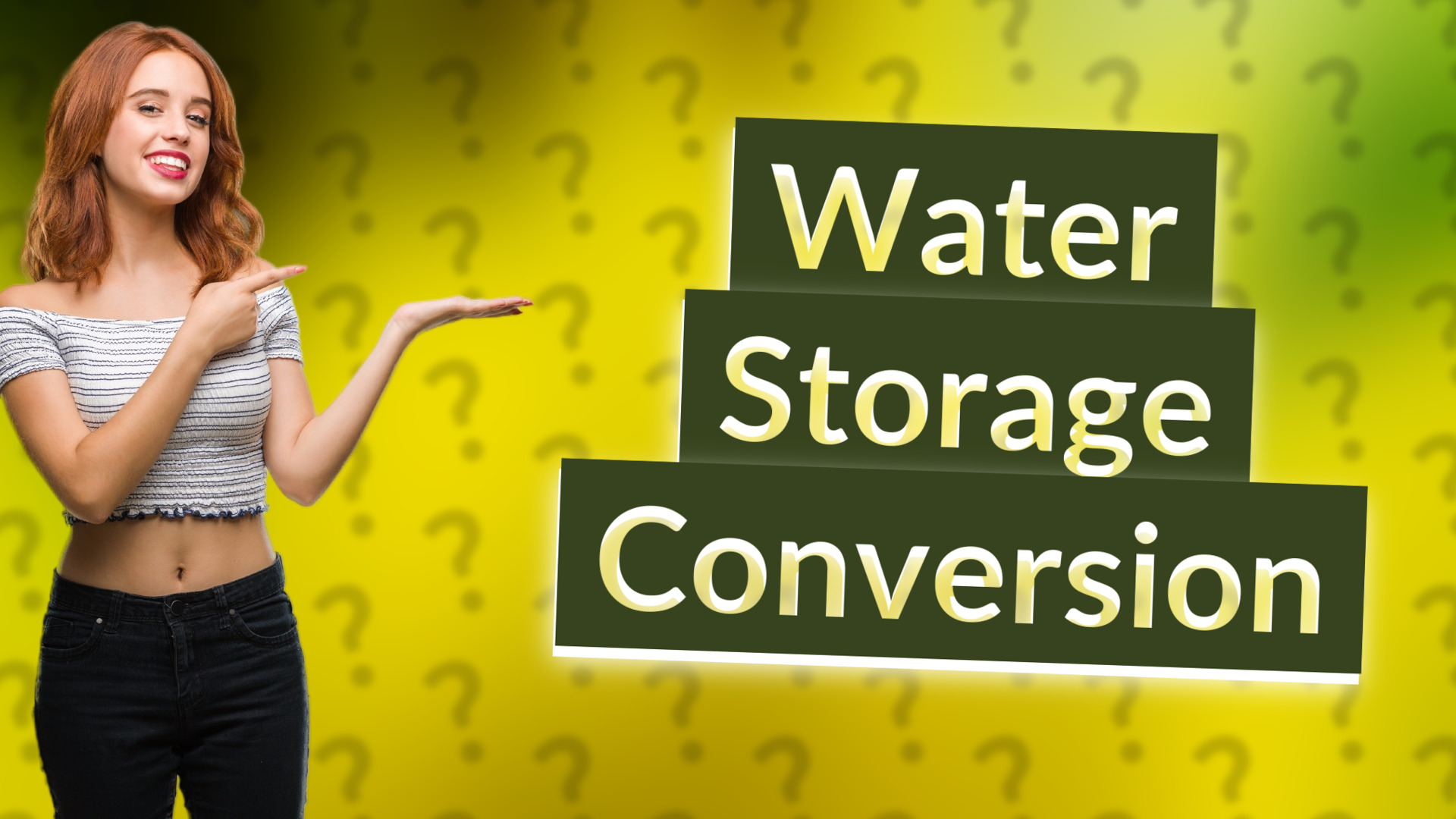 Water Storage Conversion