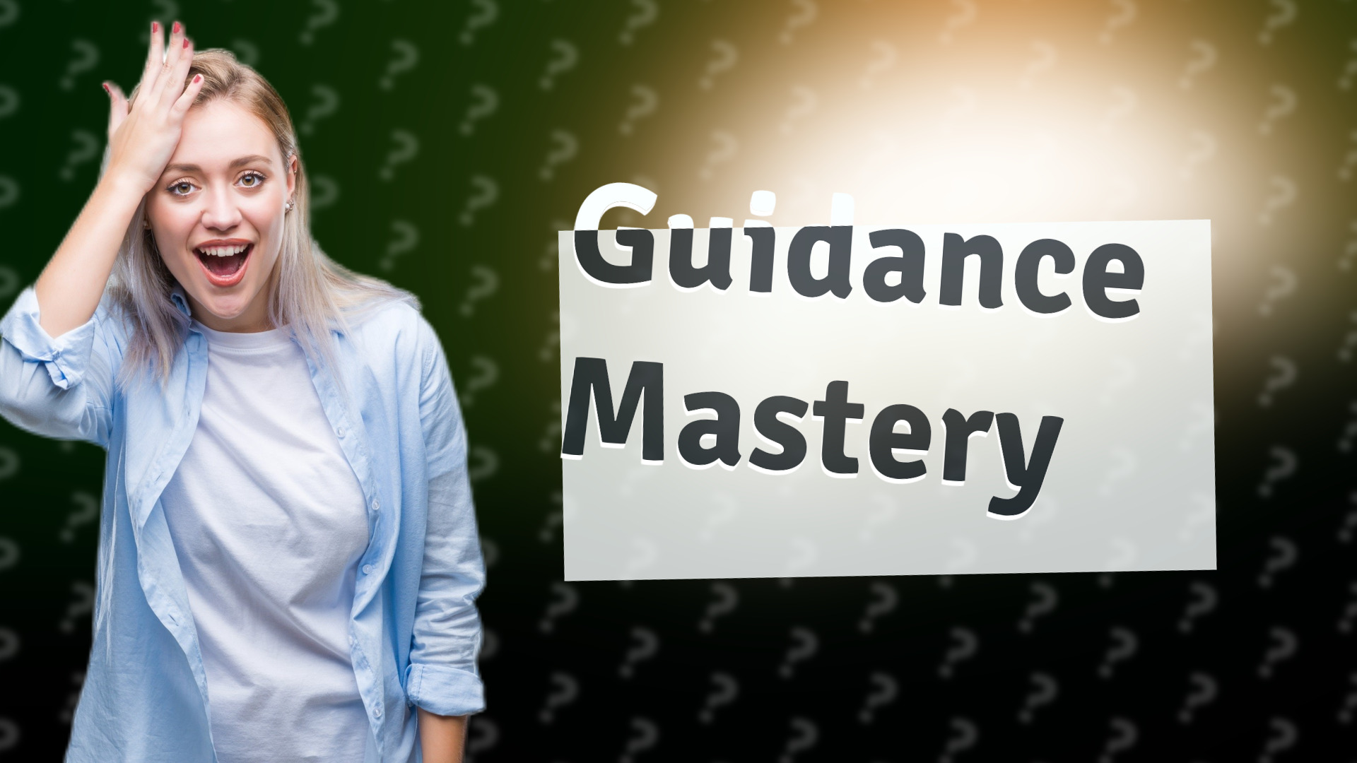 Guidance Mastery