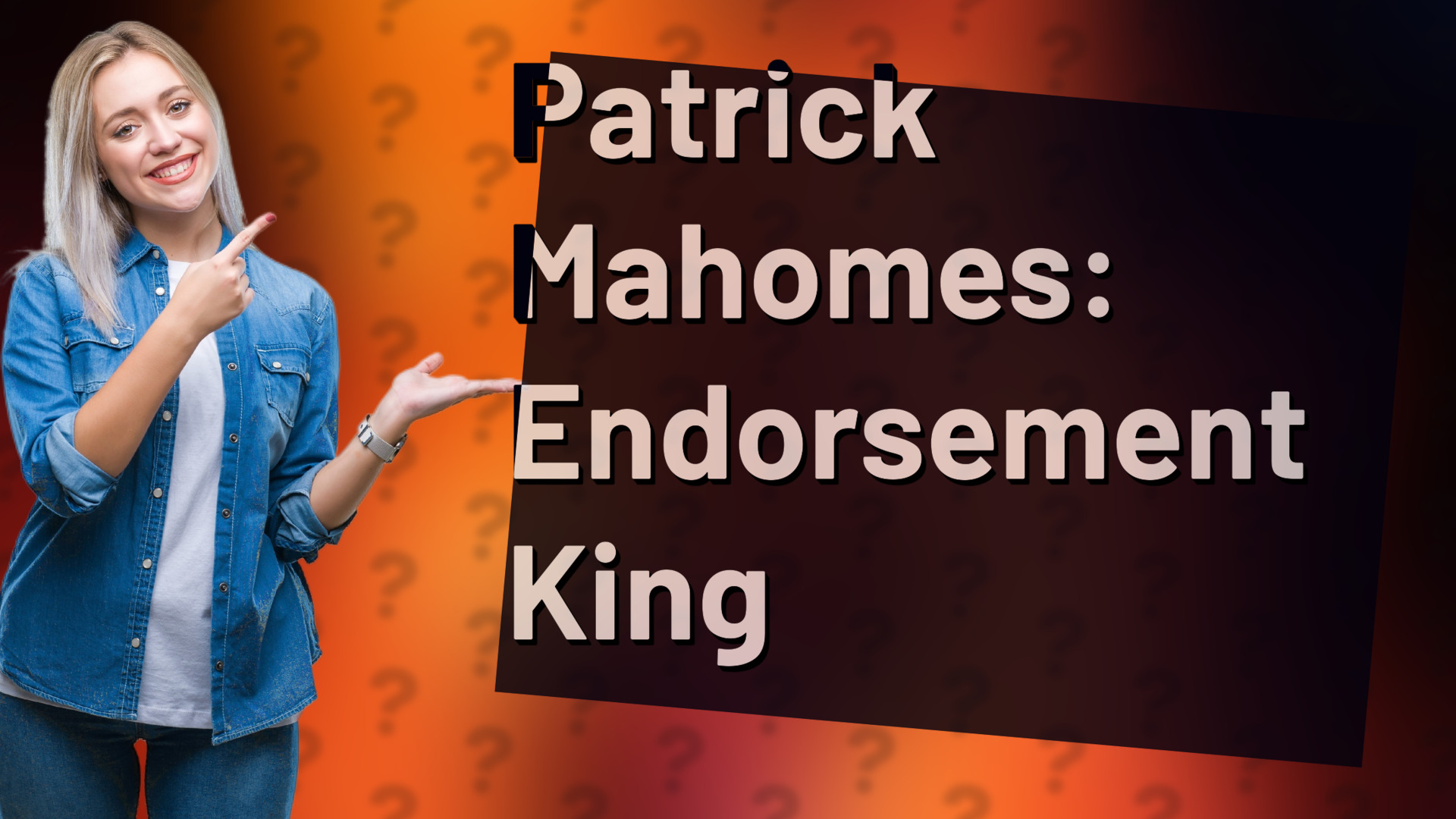 Patrick Mahomes: Endorsement King