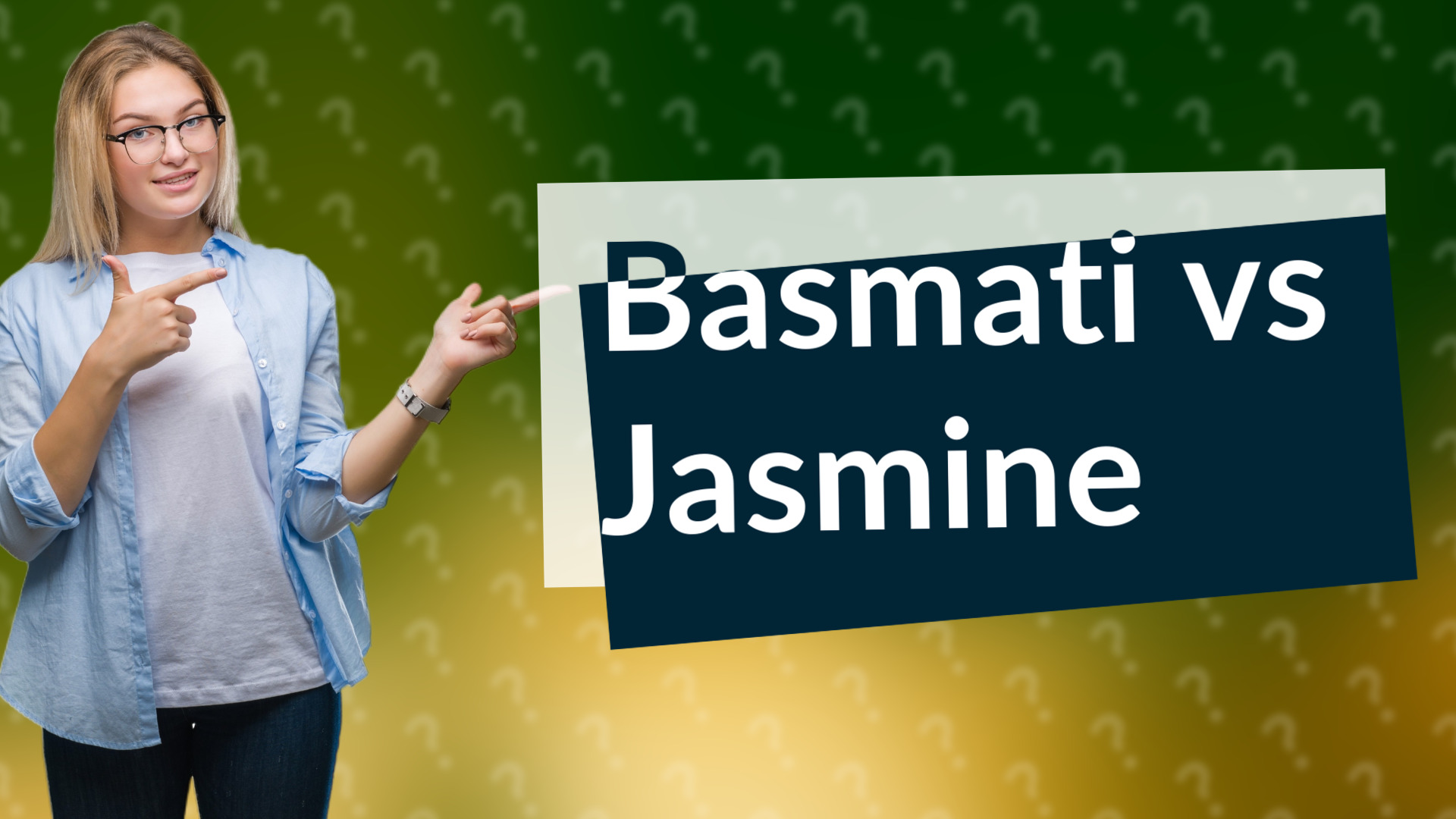 Basmati vs Jasmine