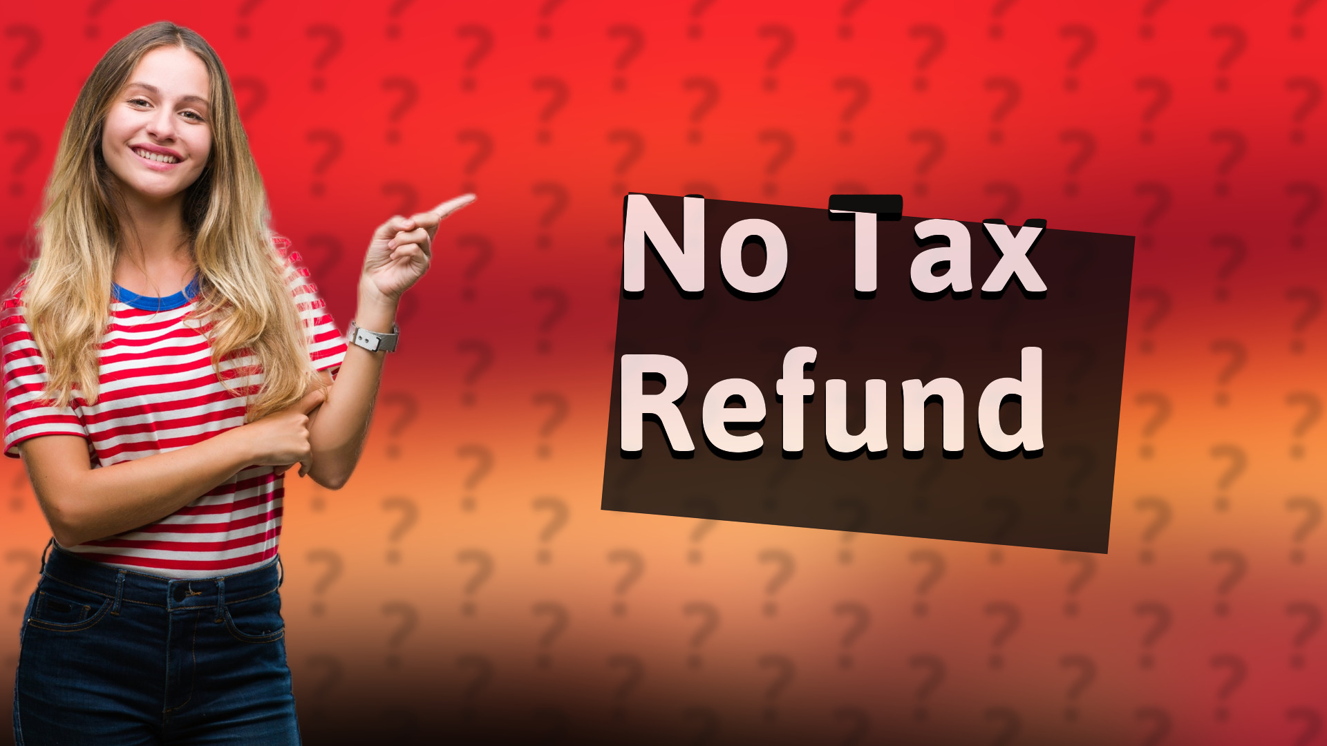 No Tax Refund