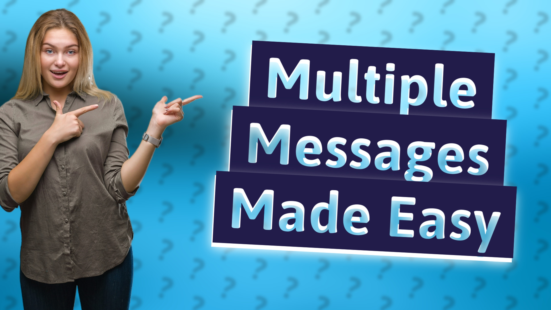 Multiple Messages Made Easy