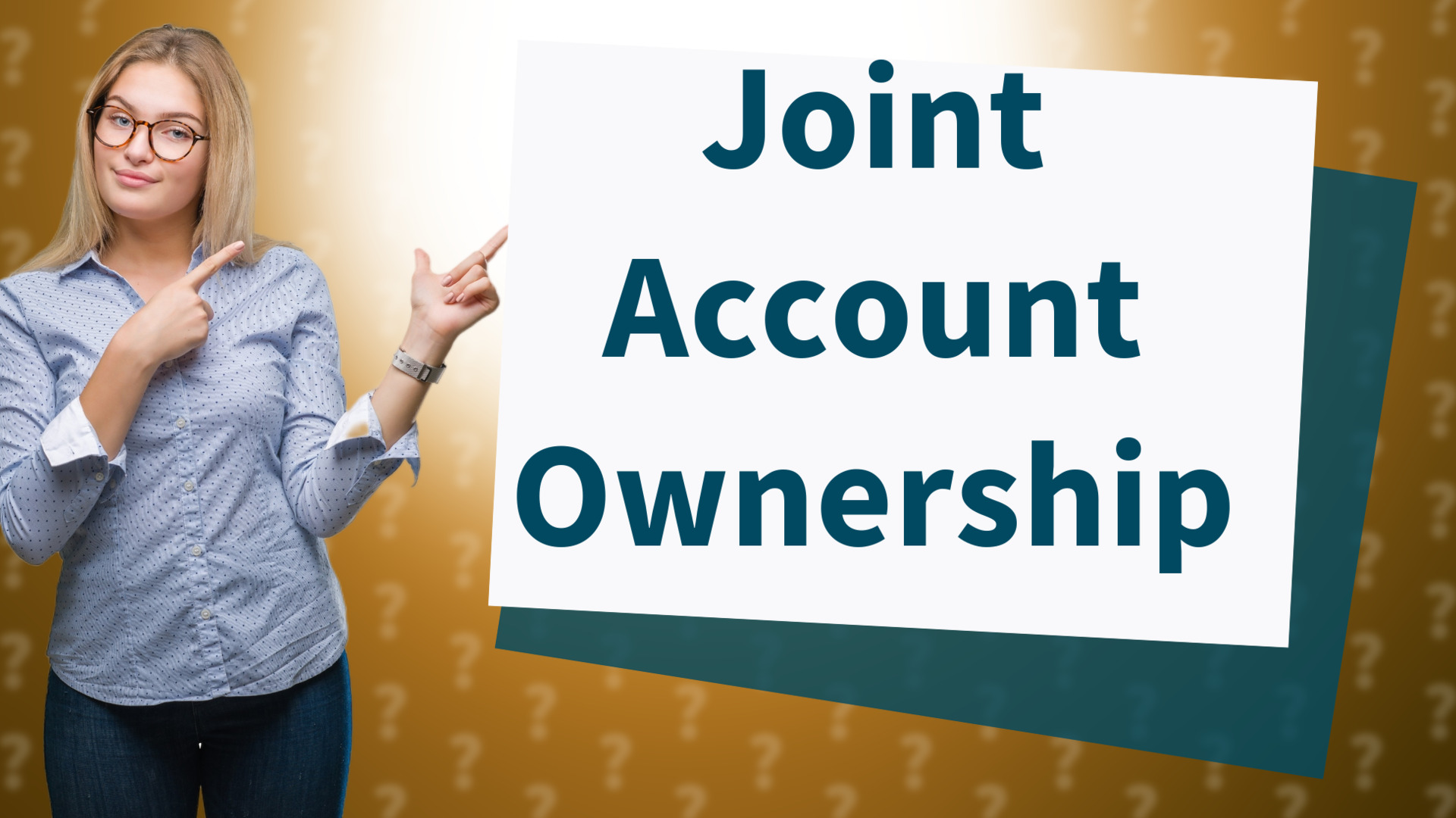 Joint Account Ownership