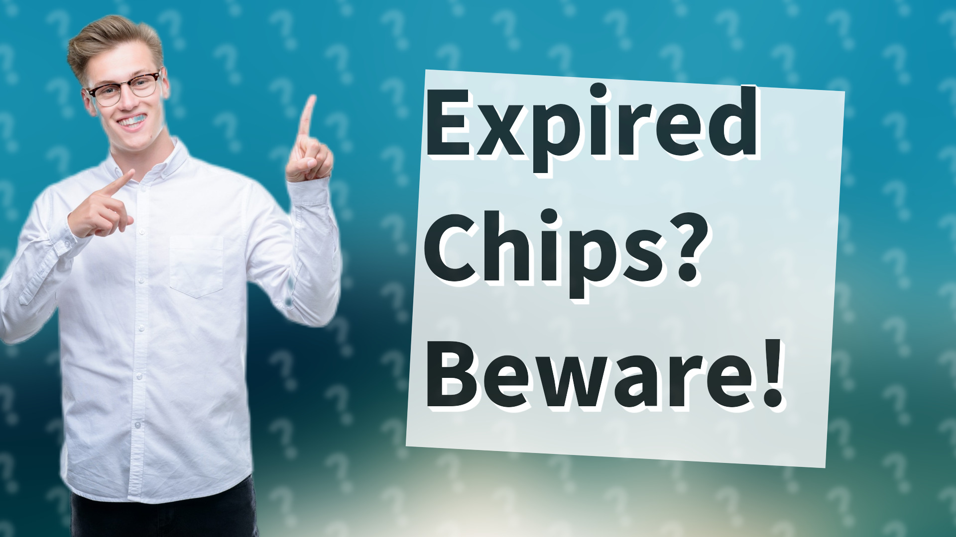 Expired Chips? Beware!