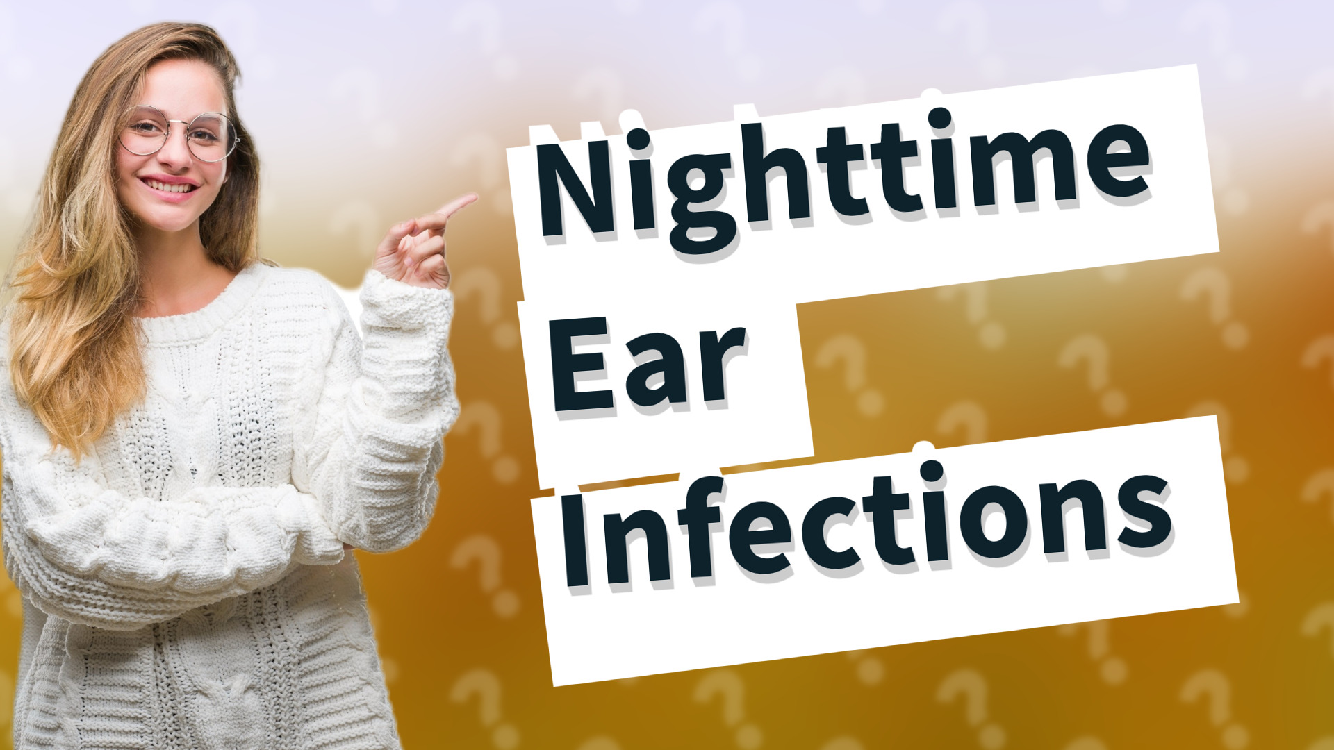 Nighttime Ear Infections