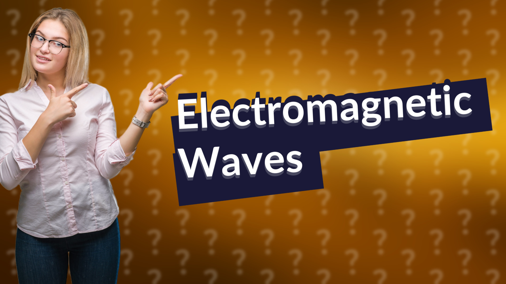 Electromagnetic Waves