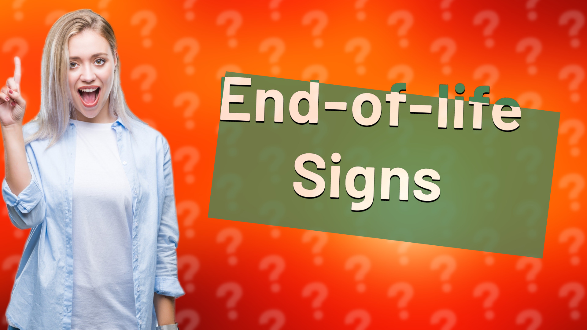 End-of-life Signs