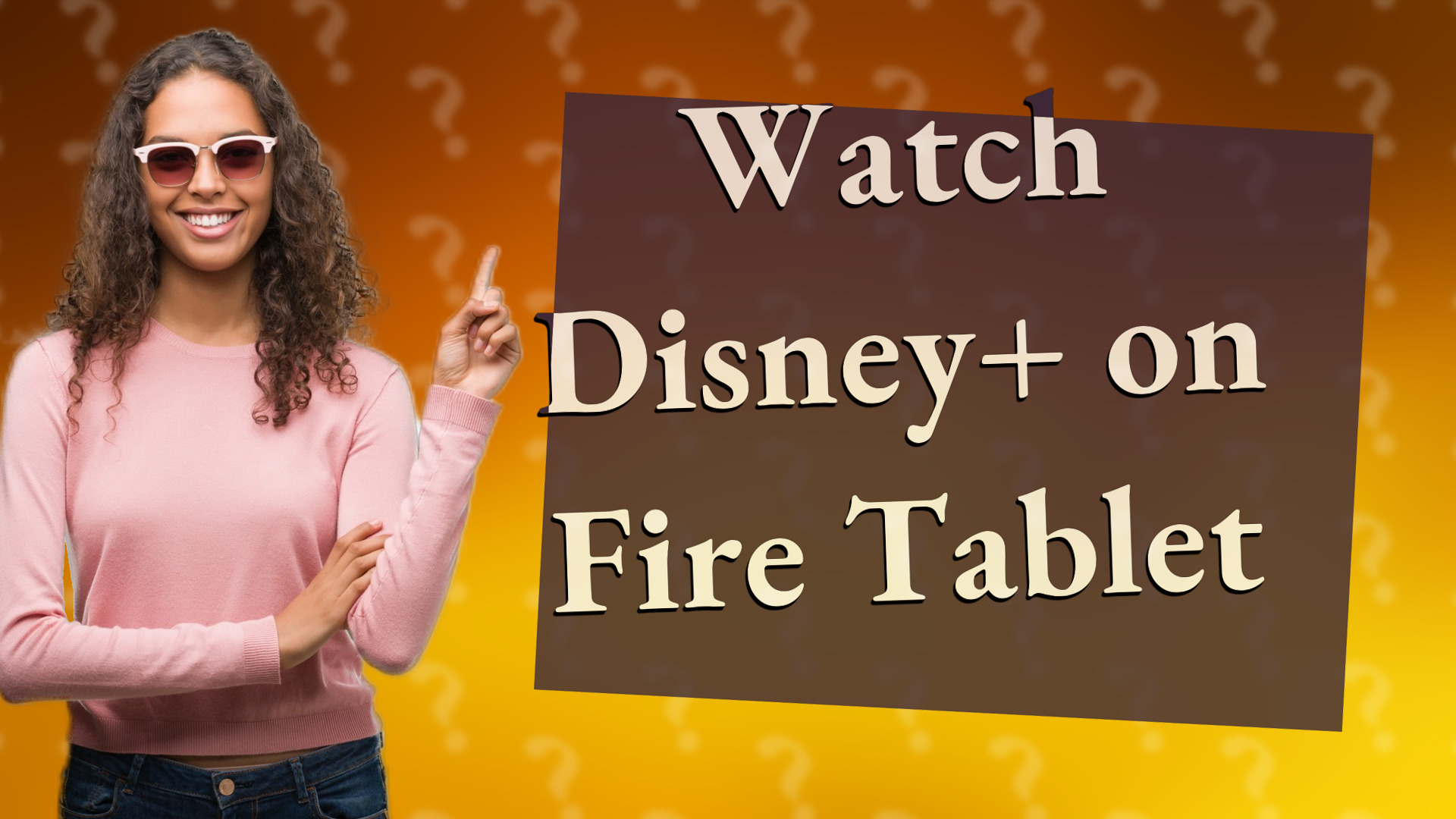 Watch Disney+ on Fire Tablet