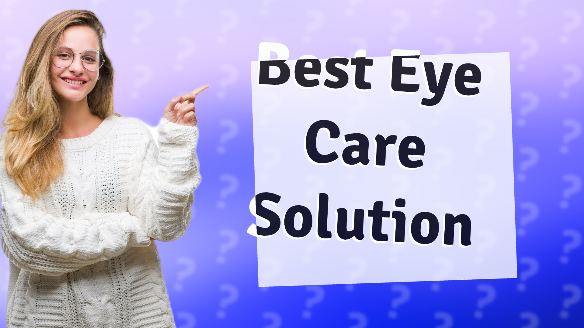 Best Eye Care Solution