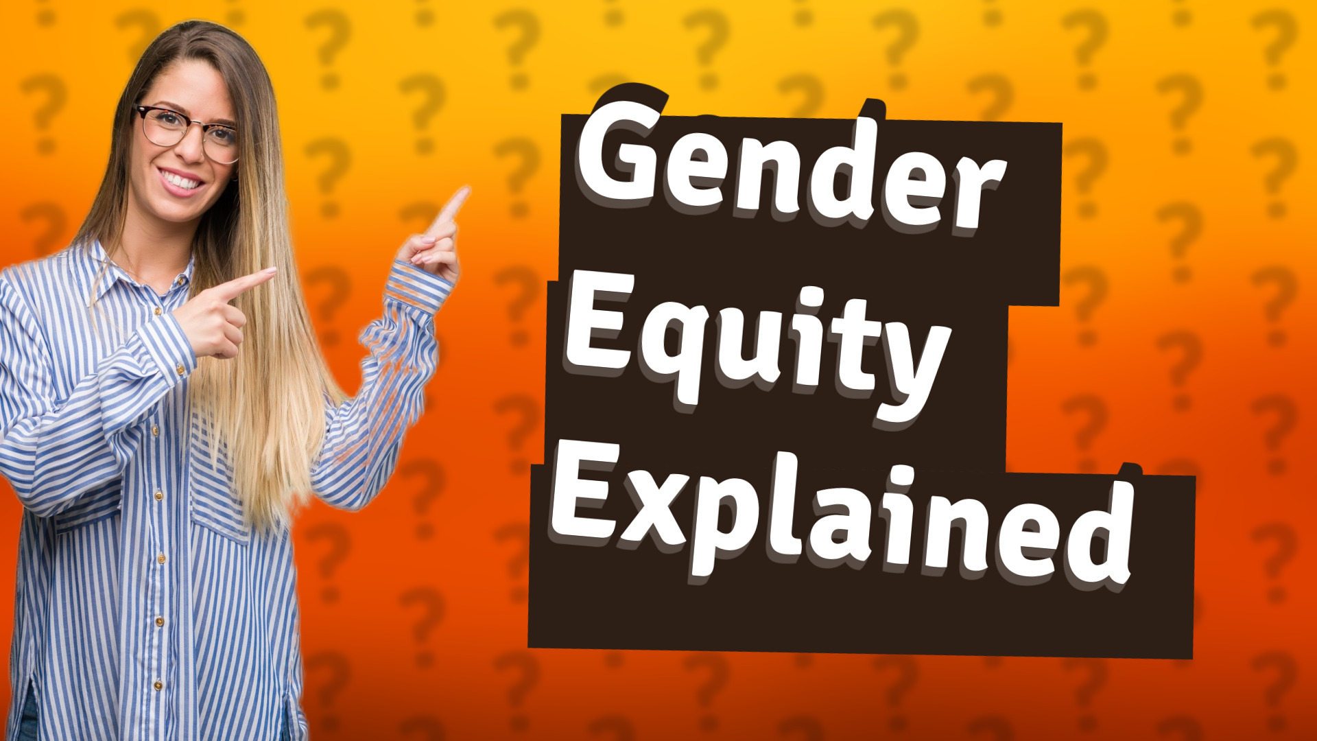 Gender Equity Explained