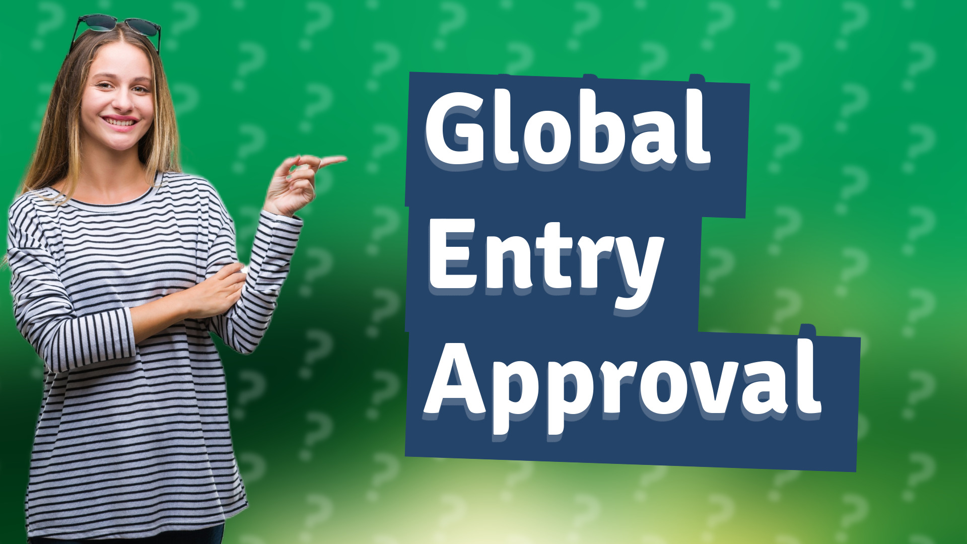 Global Entry Approval