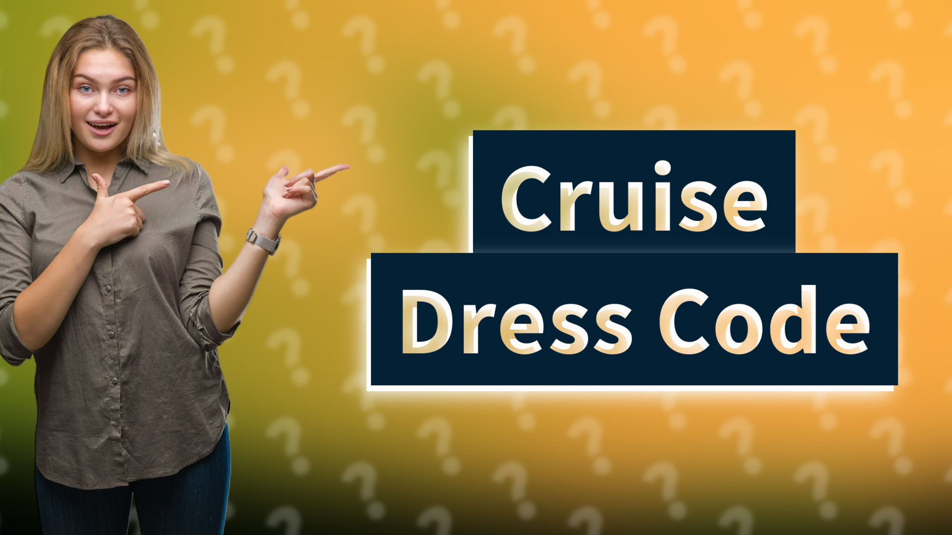 Cruise Dress Code