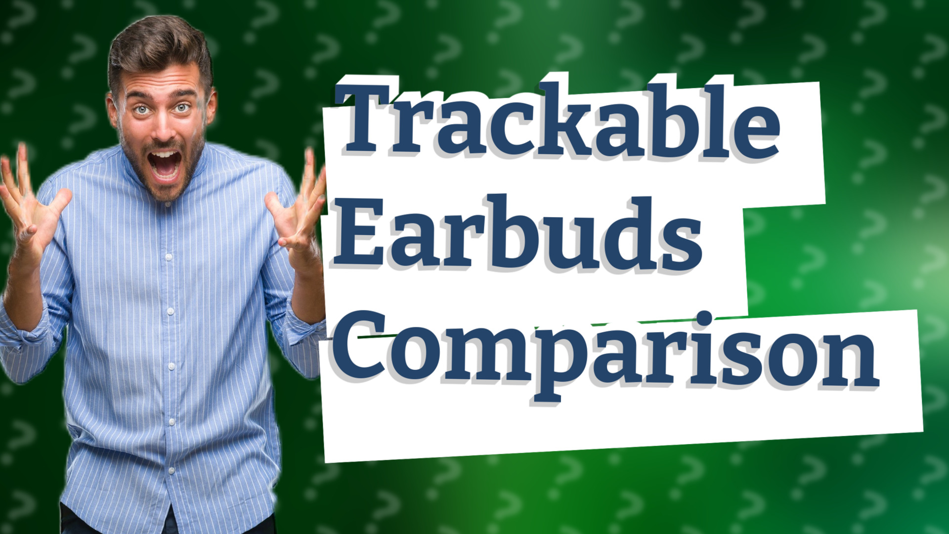 Trackable Earbuds Comparison