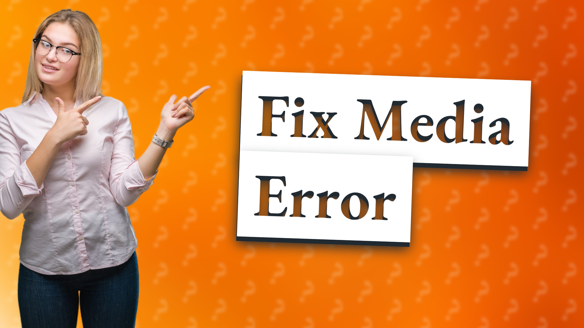 Fix Media Error