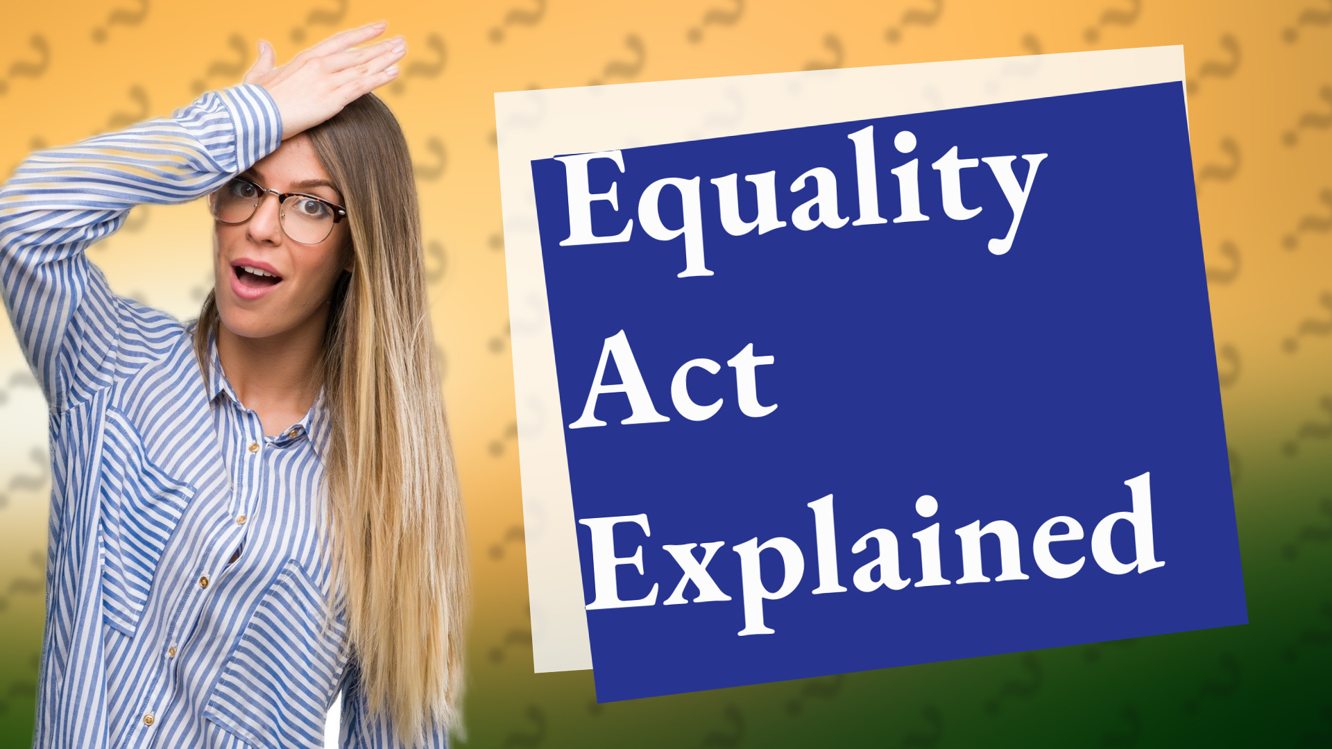 Equality Act Explained