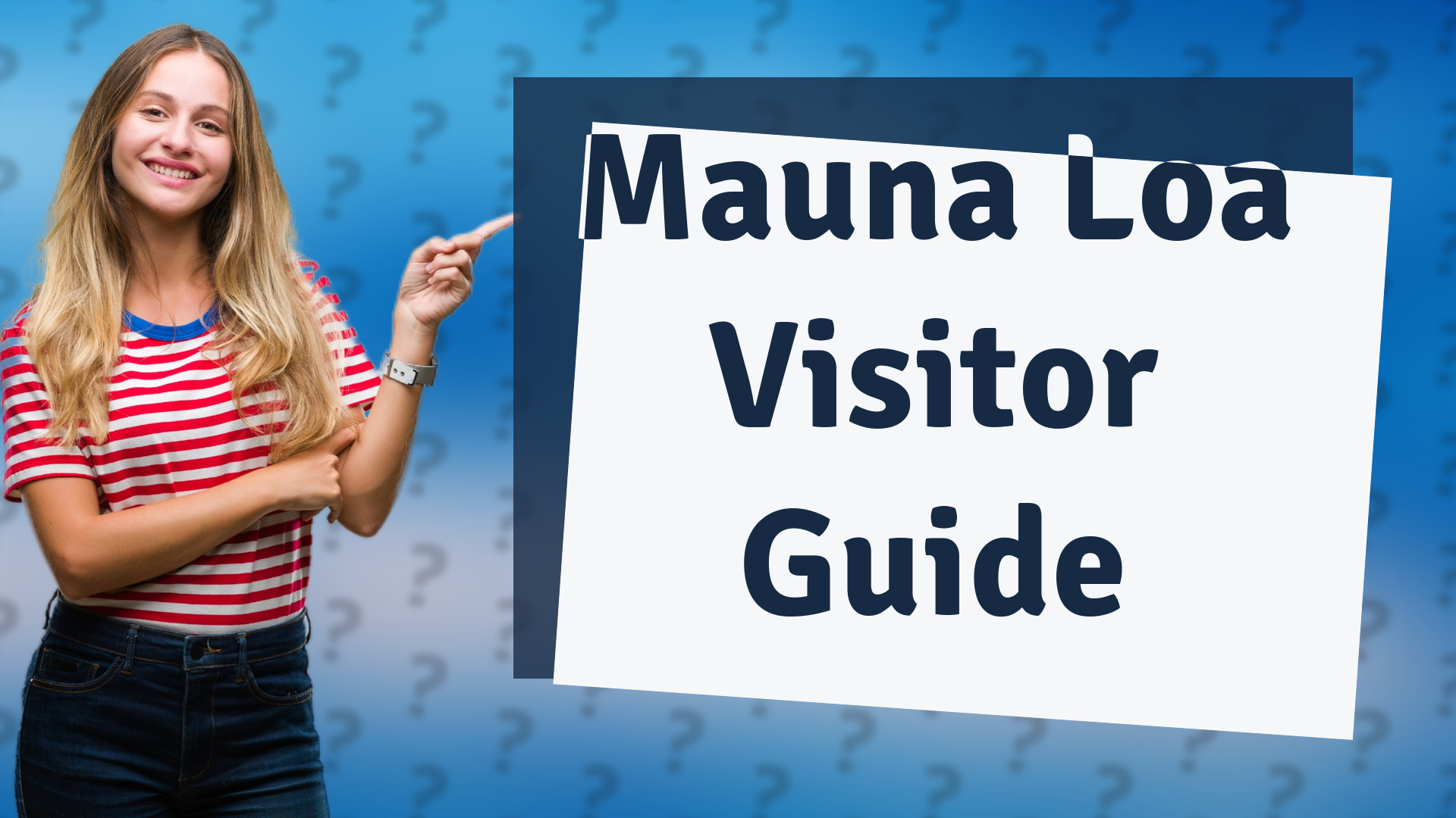Mauna Loa Visitor Guide