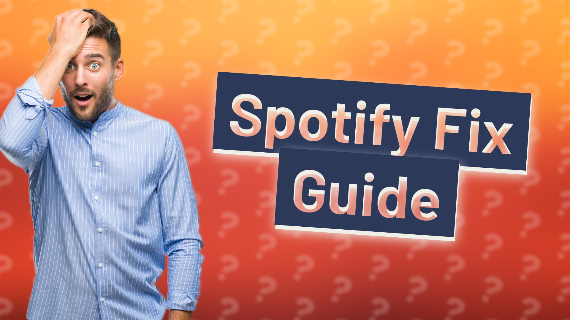 Spotify Fix Guide