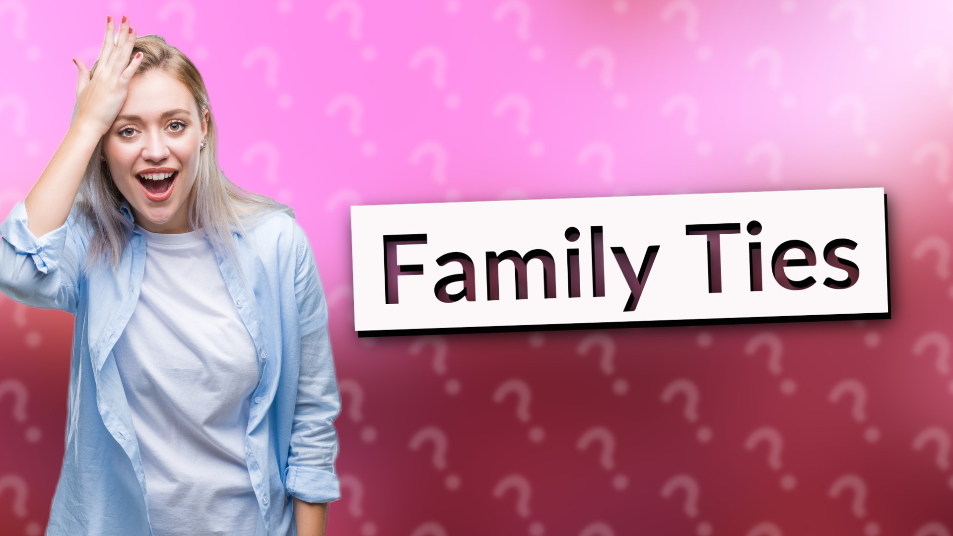 Family Ties