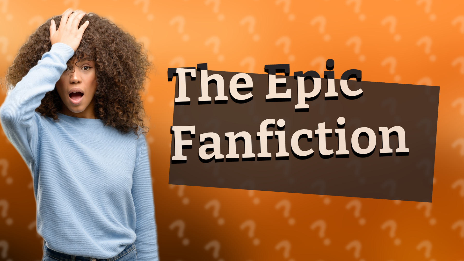 The Epic Fanfiction