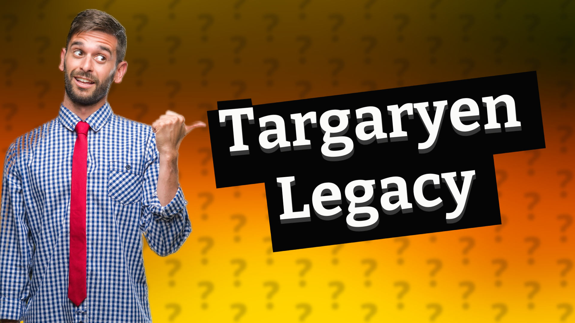 Targaryen Legacy