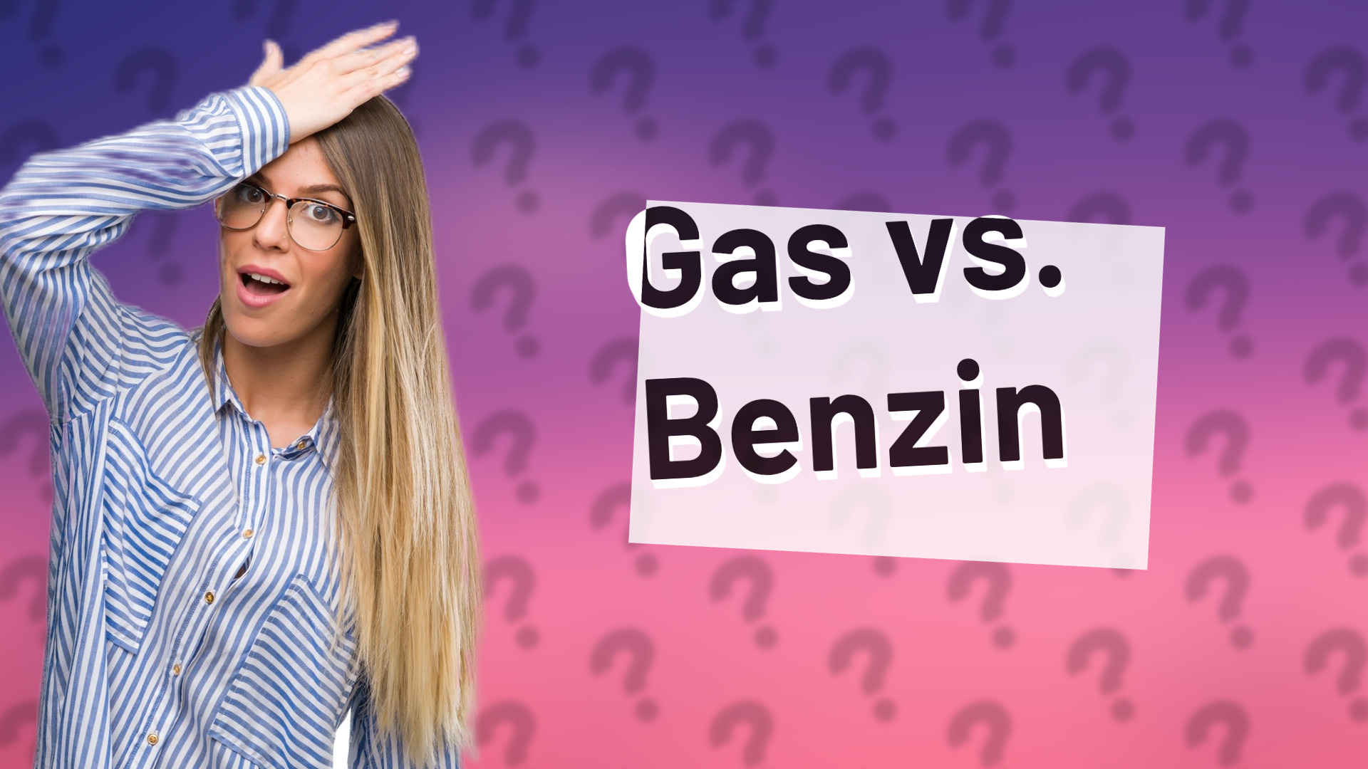 Gas vs. Benzin