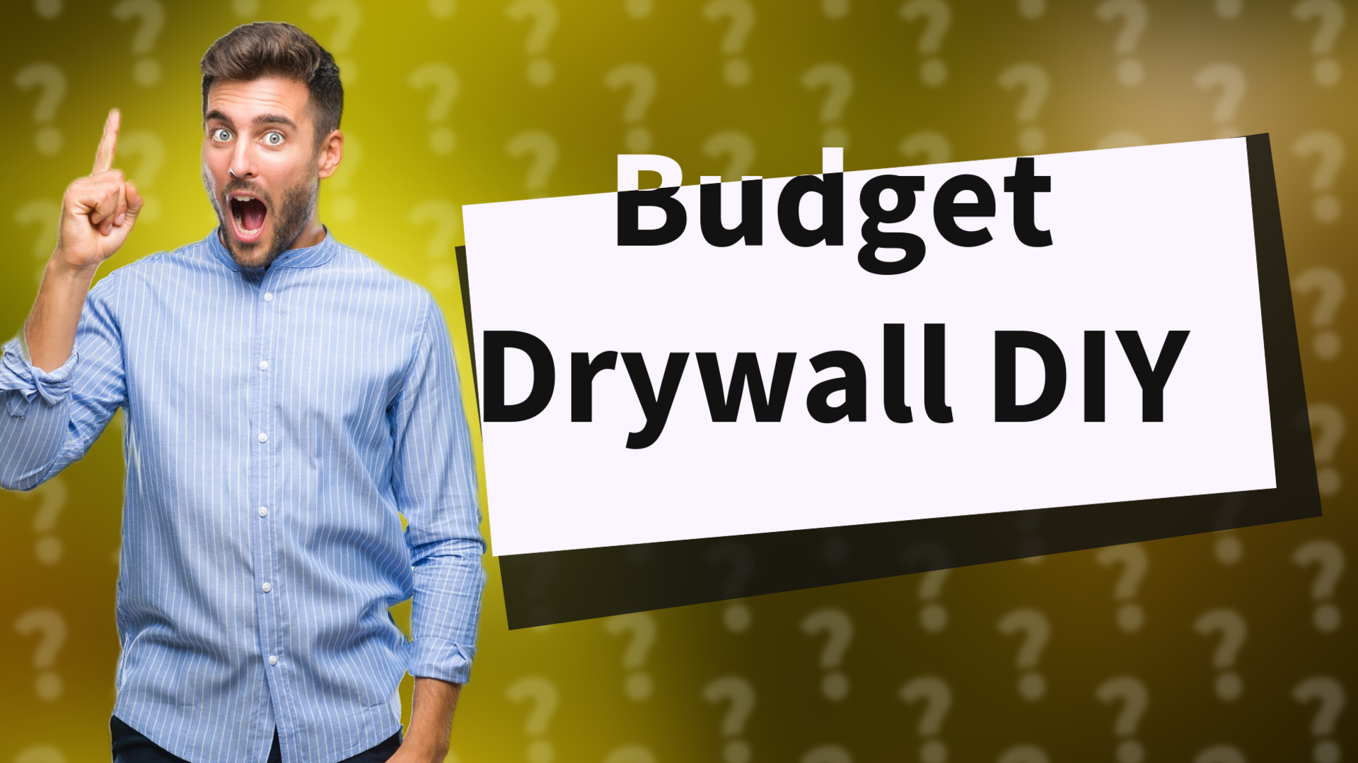 Budget Drywall DIY
