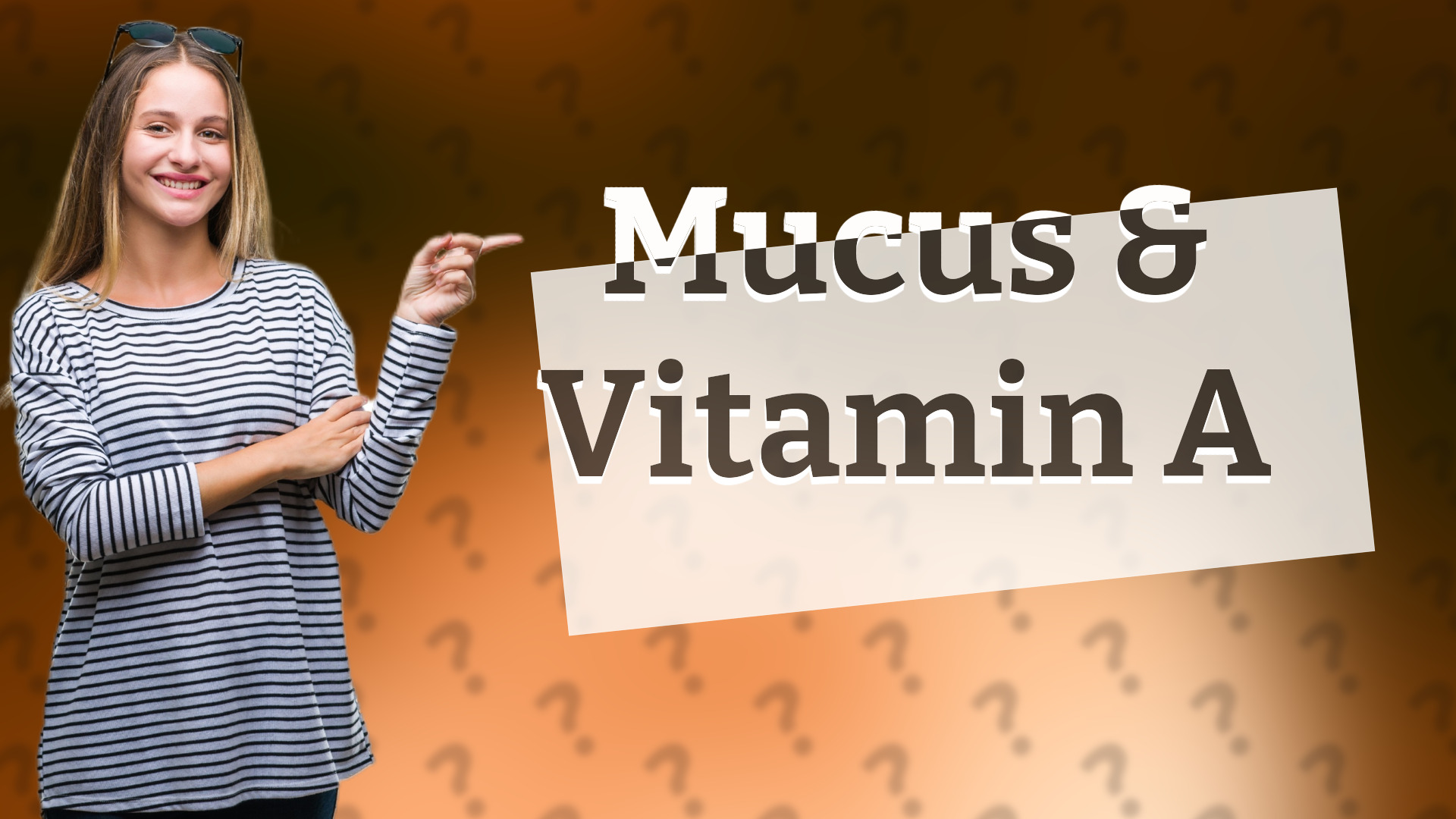 Mucus & Vitamin A