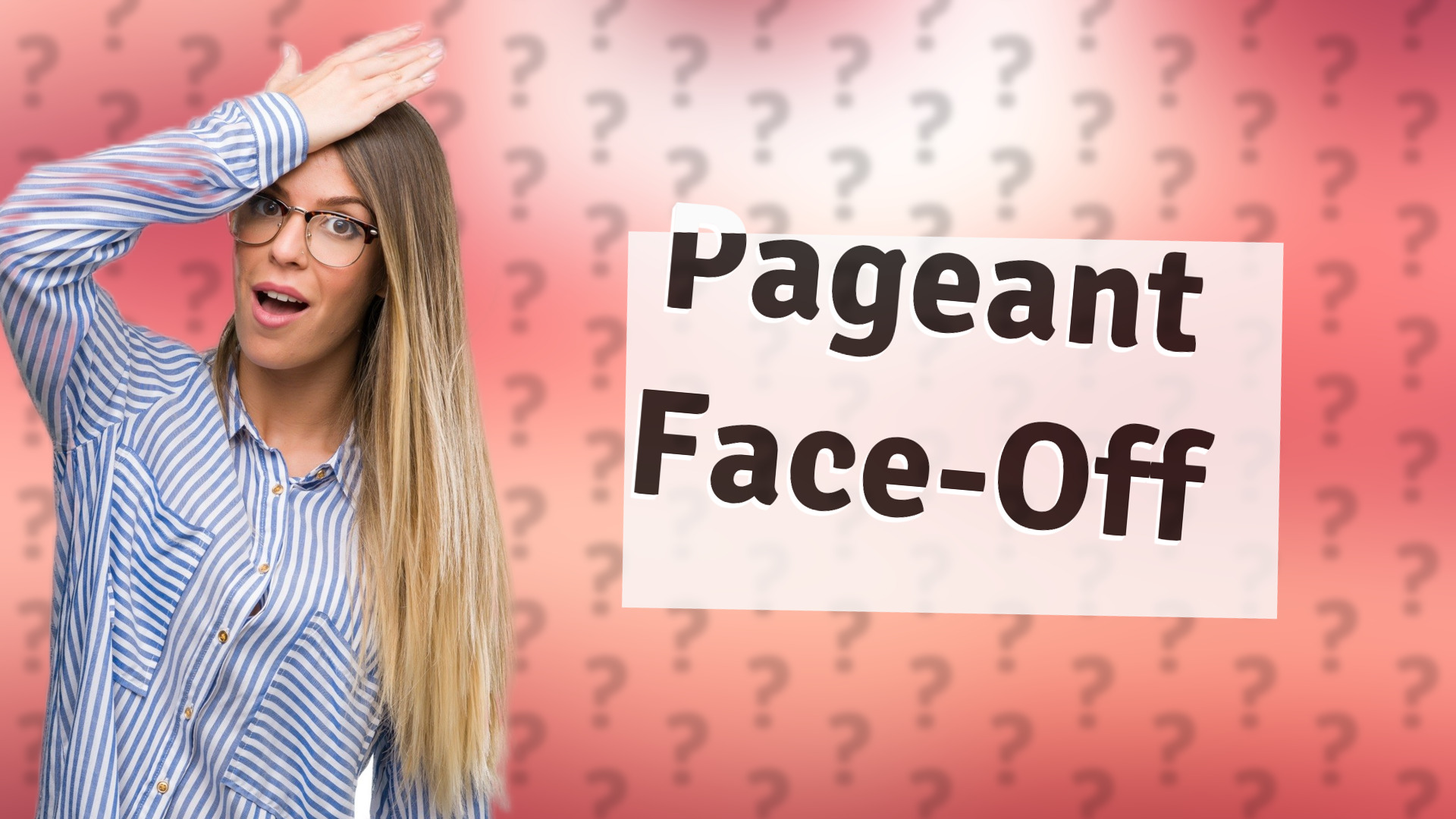 Pageant Face-Off